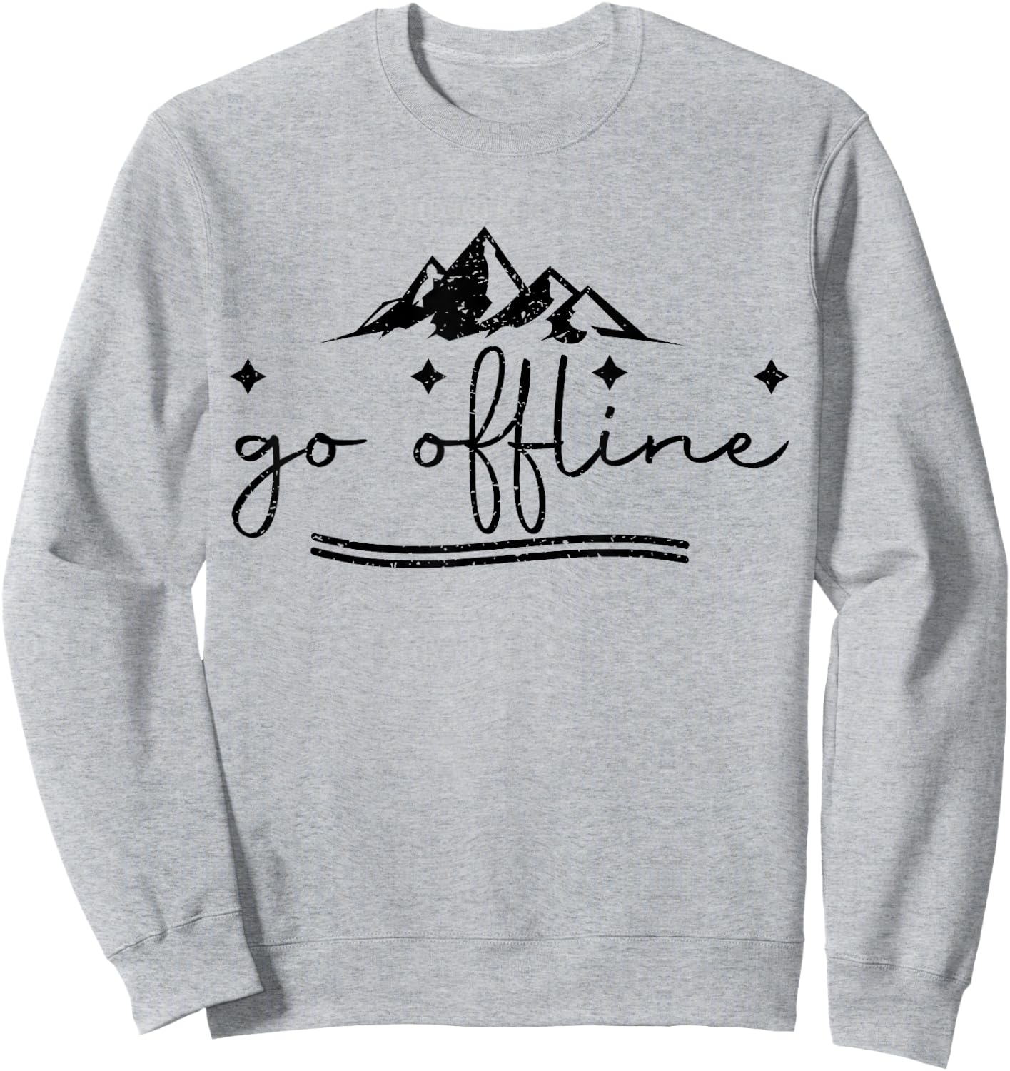 Funny go offline hiking lovers Gifts hiker Sweatshirt - Sweatshirt | Ash