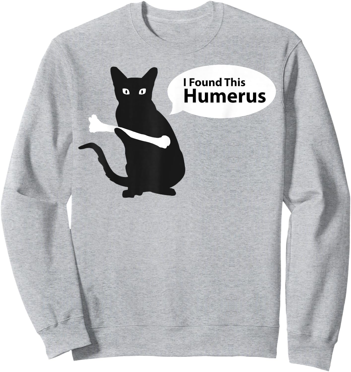 X-Ray Radiology Tech Halloween Cat, I Found This Humerus Sweatshirt - Sweatshirt | Ash