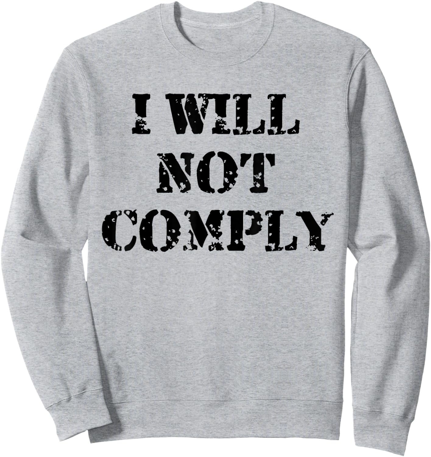 I Will Not Comply Shirt,Come and Try to Take It Gun Lover Sweatshirt - Sweatshirt | Ash