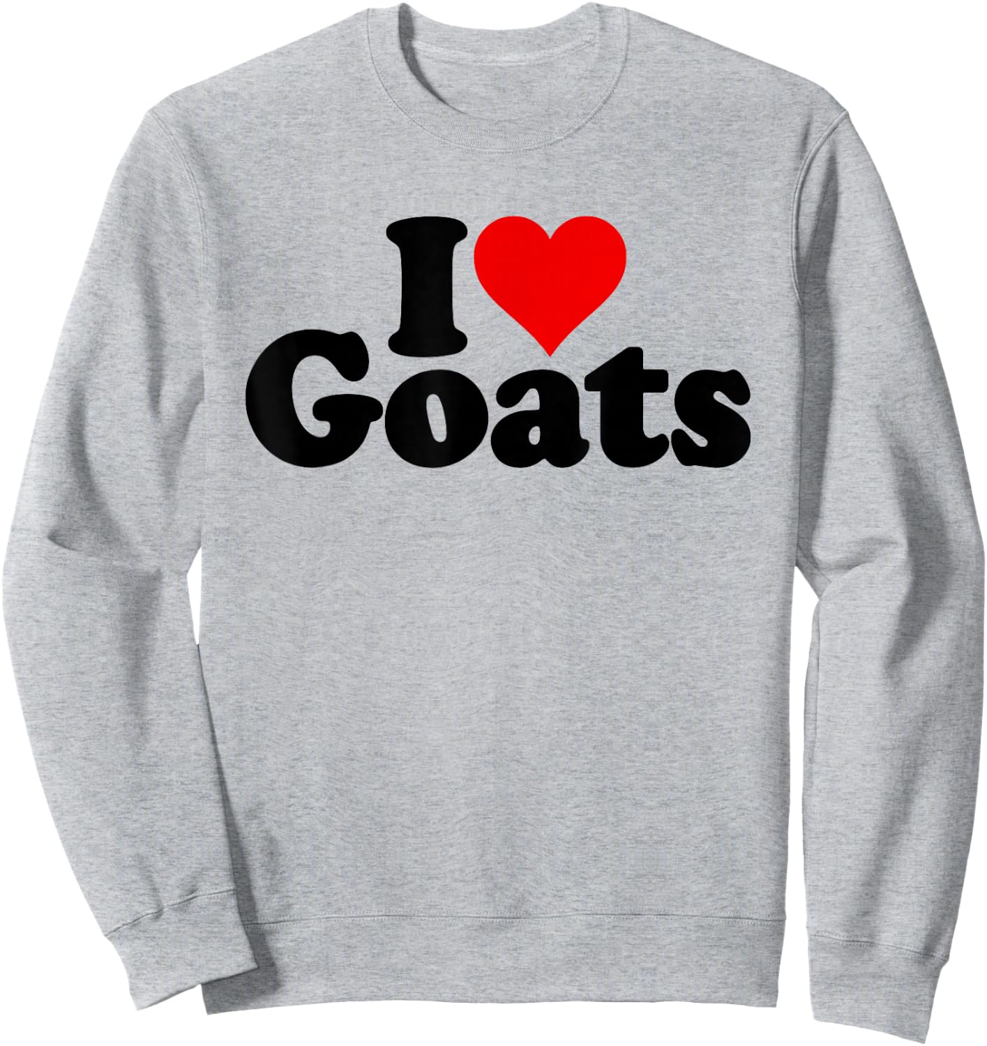 I Love Heart Goats Sweatshirt - Sweatshirt | Ash