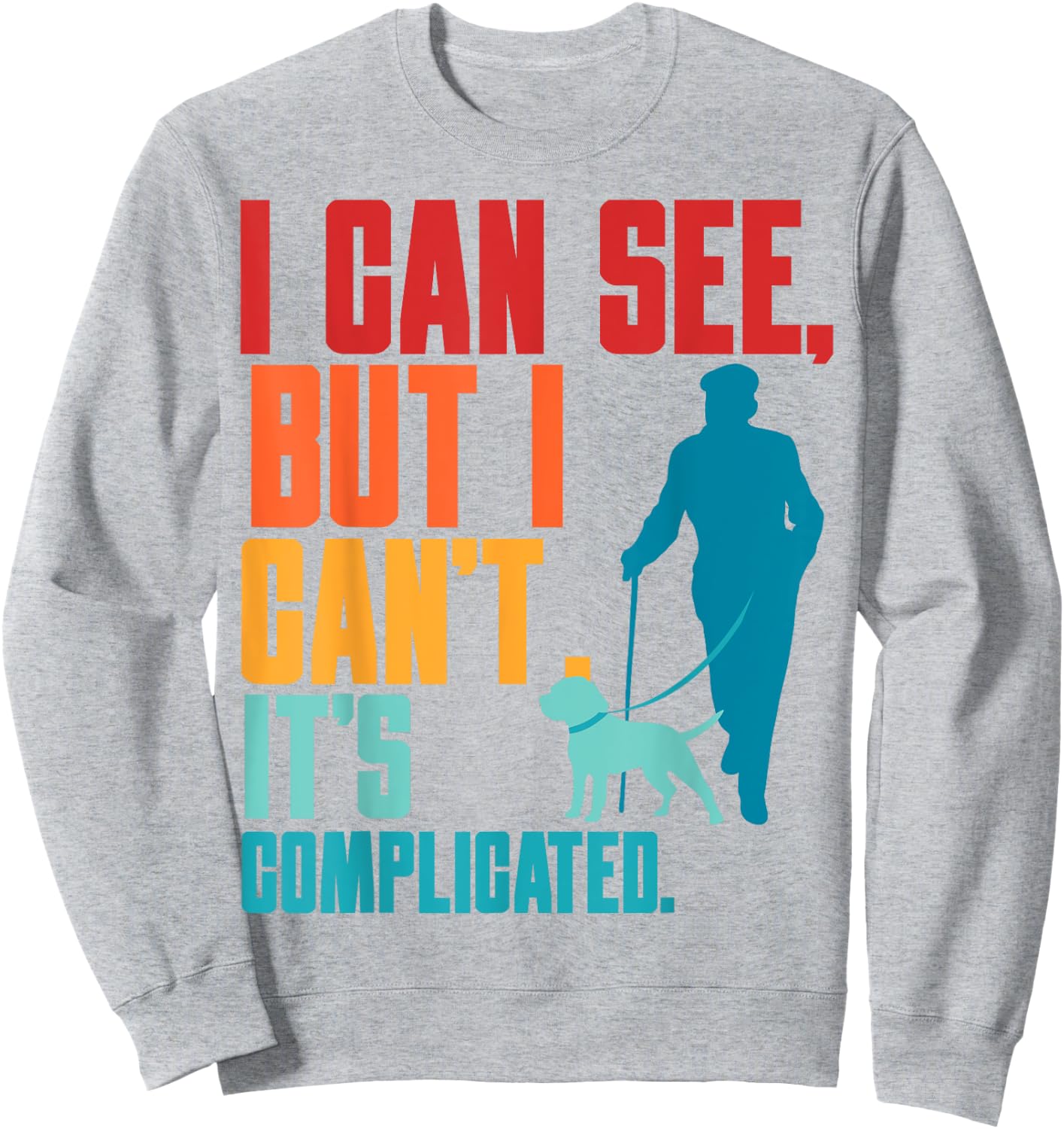 Blind Life Visually Impaired Legally Blind People Person Sweatshirt - Sweatshirt | Ash