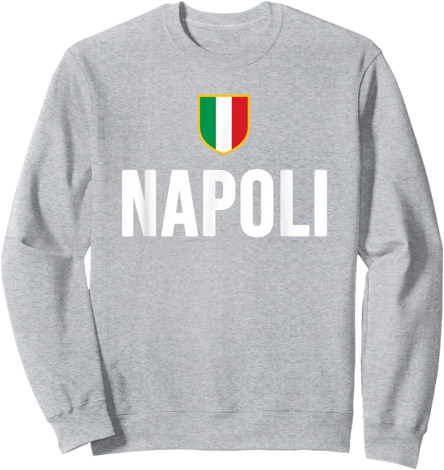 Napoli Neapel Italienische Flagge Italien Kampanien Souvenir Sweatshirt - Sweatshirt | Ash