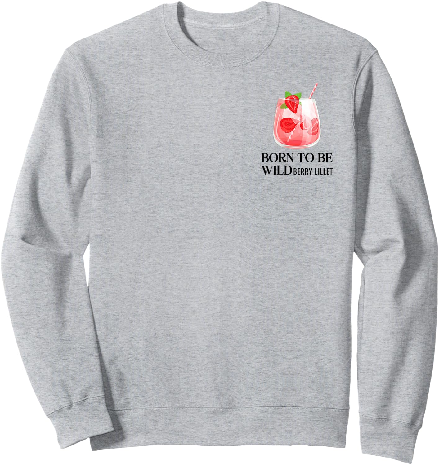 BORN TO BE WILDBERRY LILLET X Cocktail Mädelsabend JGA , White Sweatshirt - Sweatshirt | Ash