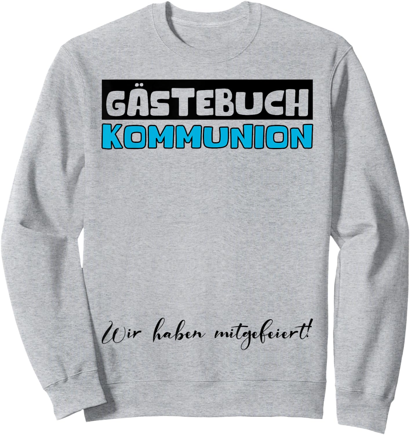 Kommunion Gästebuch Katholische Kirche Mädchen Jungen Sweatshirt - Sweatshirt | Ash