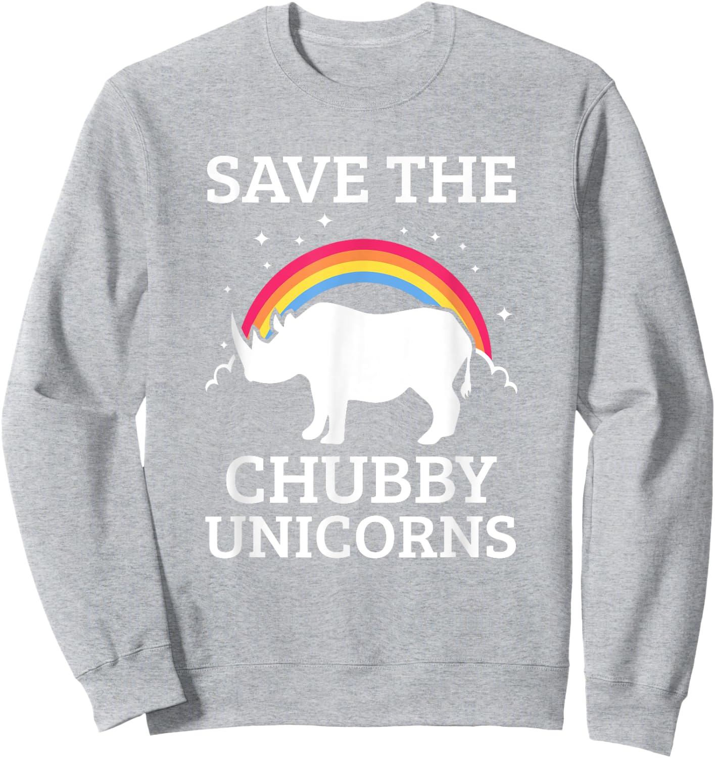 Save The Chubby Unicorns Rhino Rainbow Sweatshirt - Sweatshirt | Ash