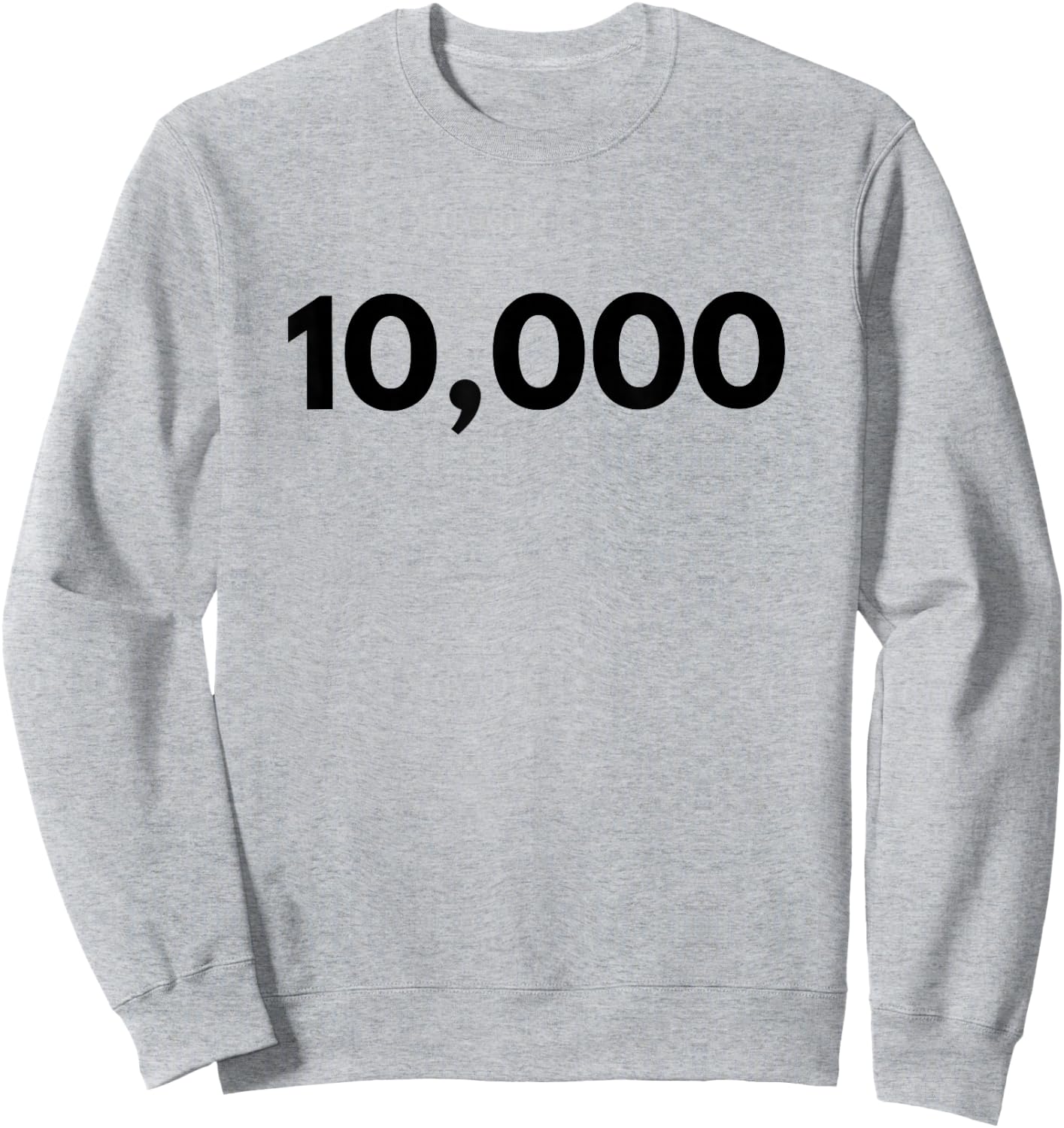 Number 10,000 - Best Ten Thousand Year Old Sweatshirt - Sweatshirt | Ash