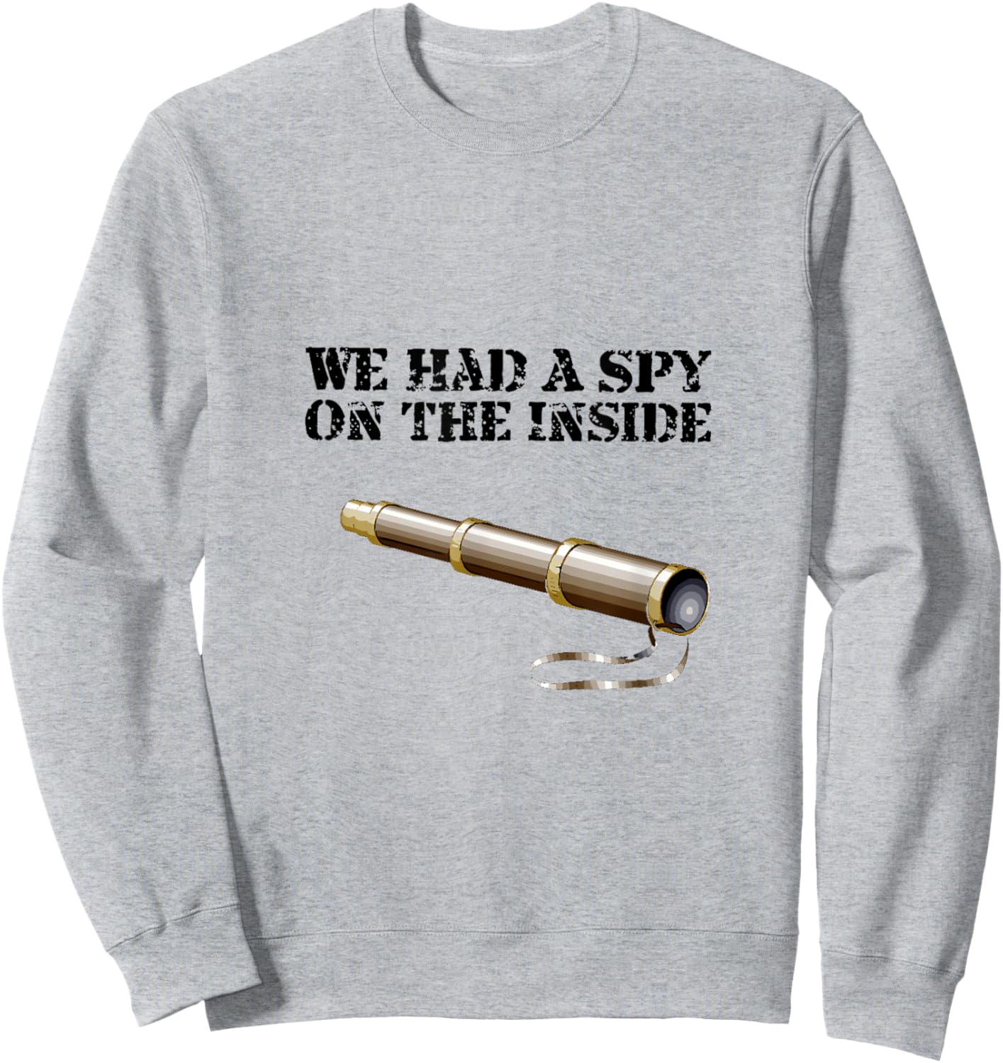 We Had a Spy on The Inside - Hercules Mulligan Sweatshirt - Sweatshirt | Ash