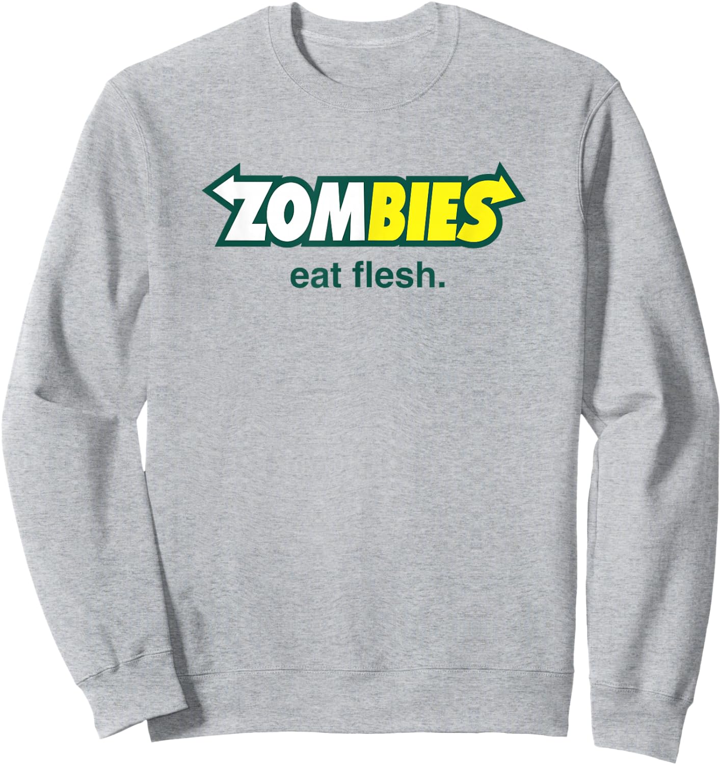 Flesh Eating Zombies Hilarious Horror Parody Food Logo Sweatshirt - Sweatshirt | Ash