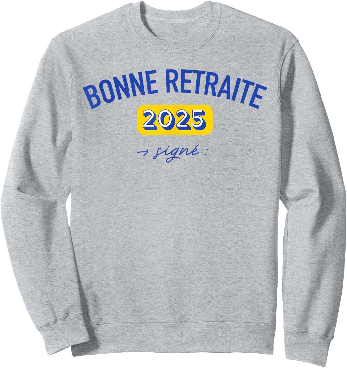 Gift Colleague Happy Retirement 2025 Dedication Signature , white, S Sweatshirt - Sweatshirt | Ash