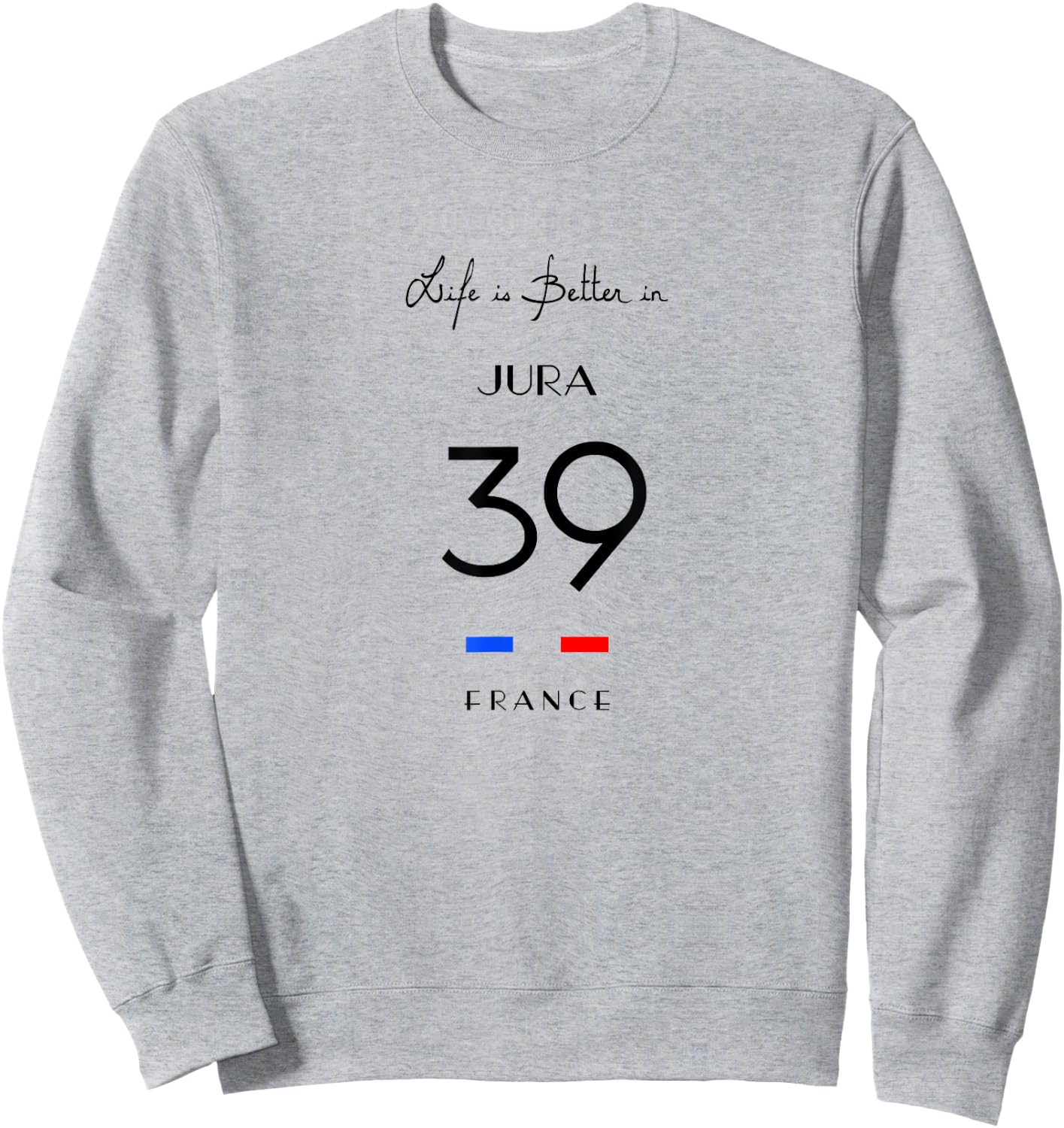 Life is Better at JURA Number 39 Franche-Comté France , white, S Sweatshirt - Sweatshirt | Ash