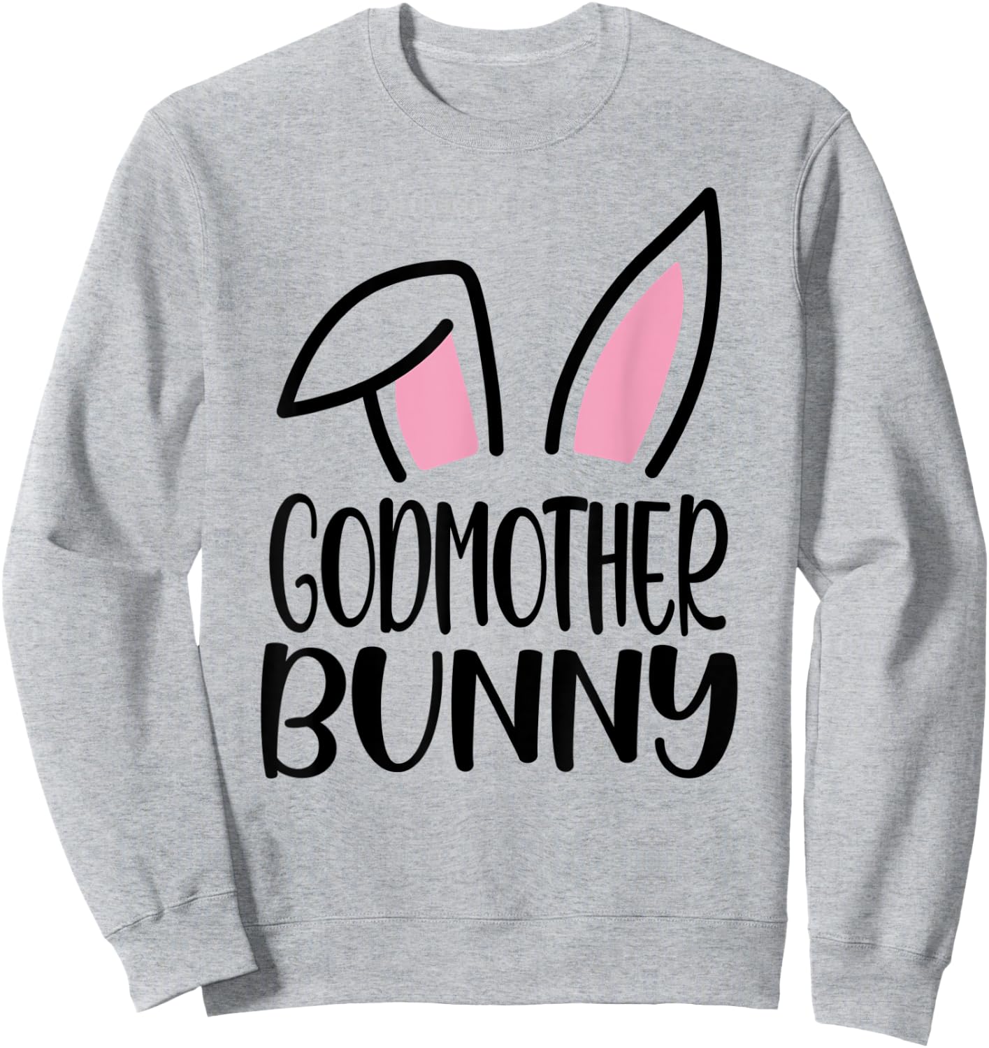 Funny Godmother Bunny Happy Easter Family Matching Sweatshirt - Sweatshirt | Ash