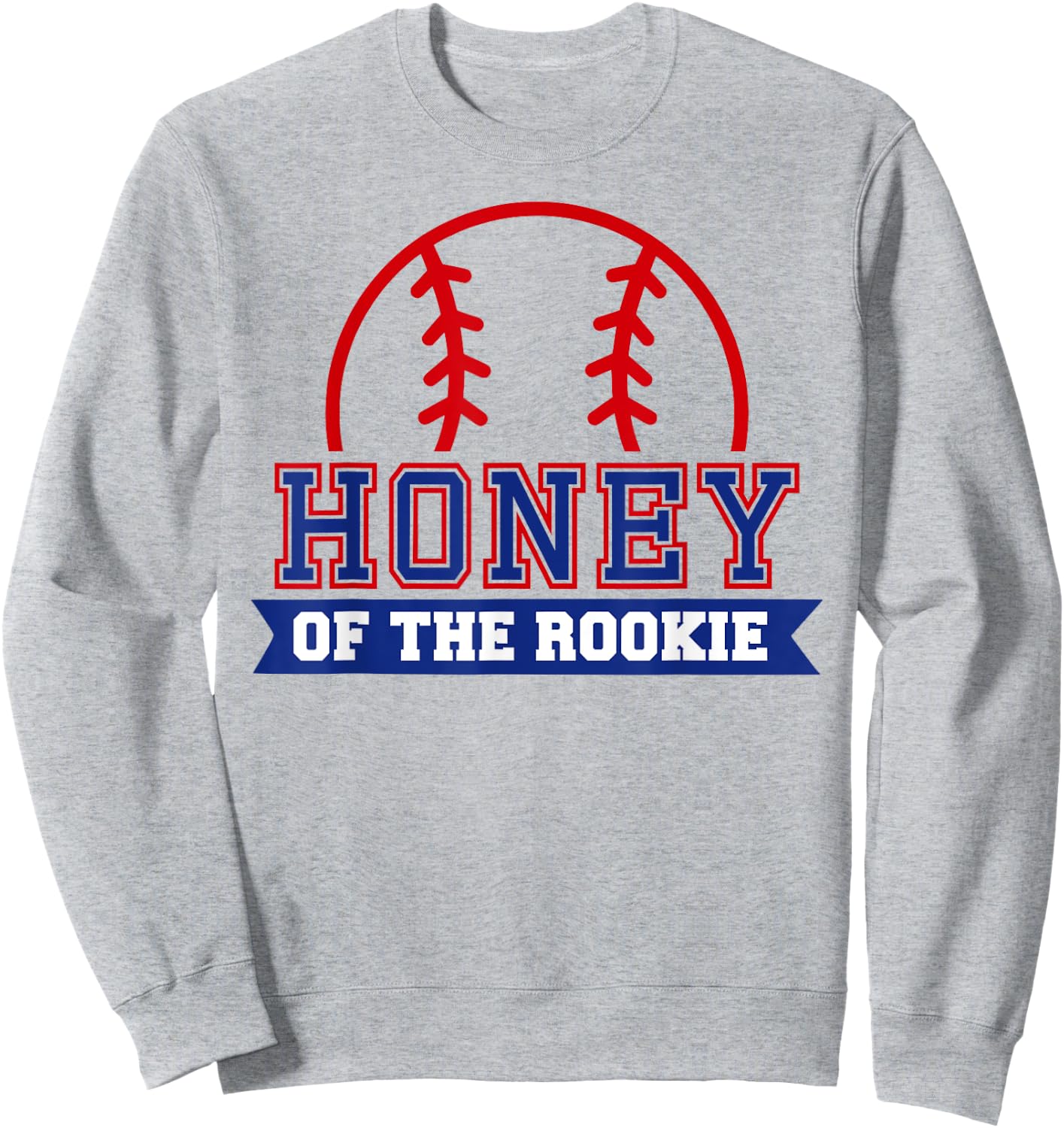 Honey of Rookie 1st Birthday Baseball Theme Matching Party Sweatshirt - Sweatshirt | Ash
