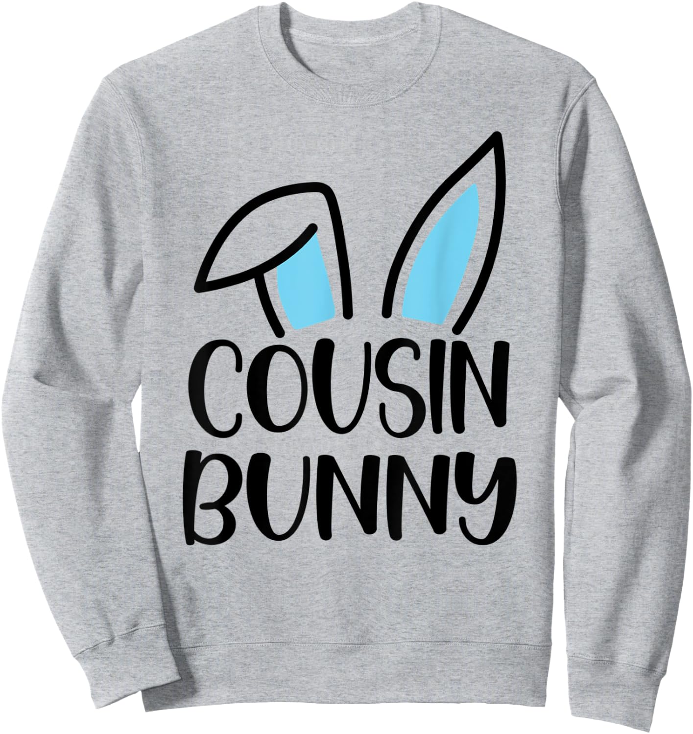 Funny Cousin Bunny Happy Easter Family Matching Sweatshirt - Sweatshirt | Ash