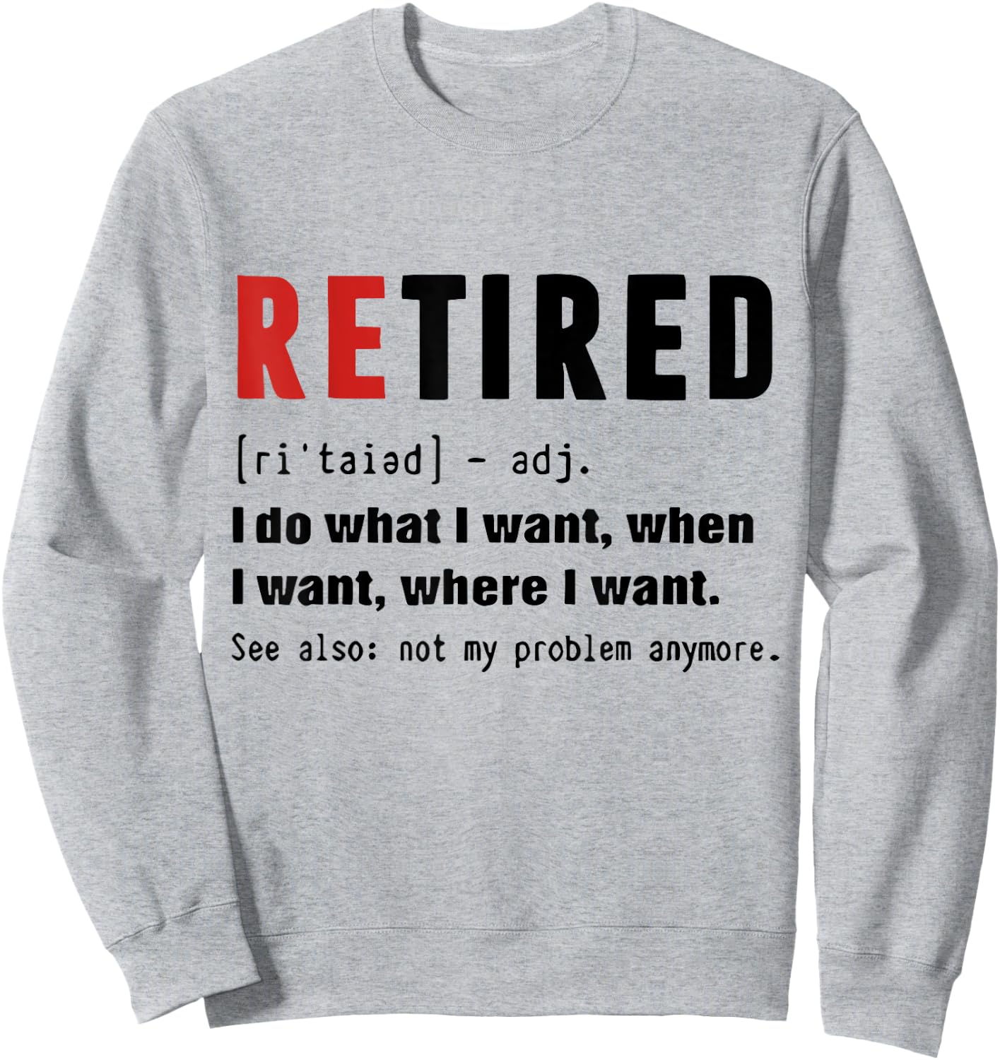 Retired Definition Retirement Definition Men Sweatshirt - Sweatshirt | Ash