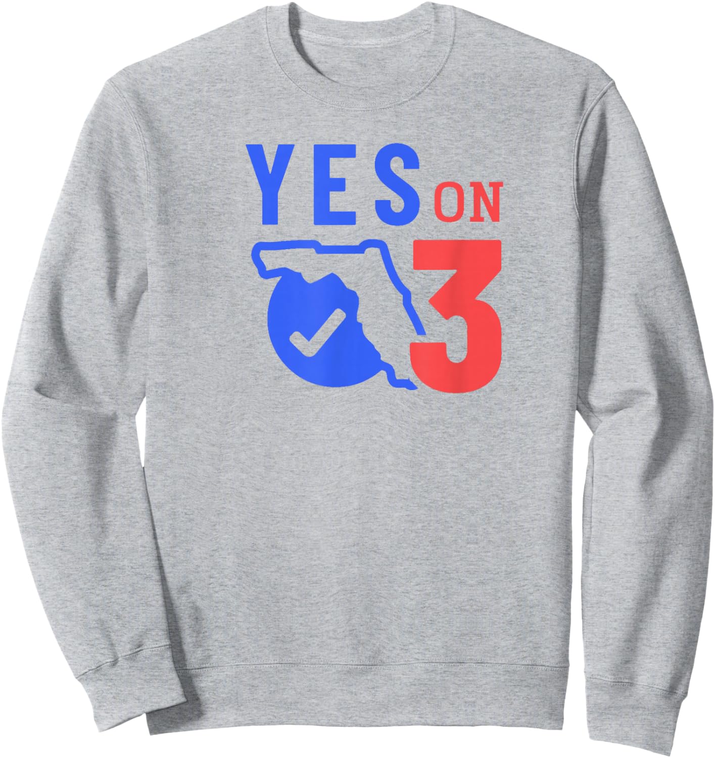 Vote Yes on 3! Sweatshirt - Sweatshirt | Ash