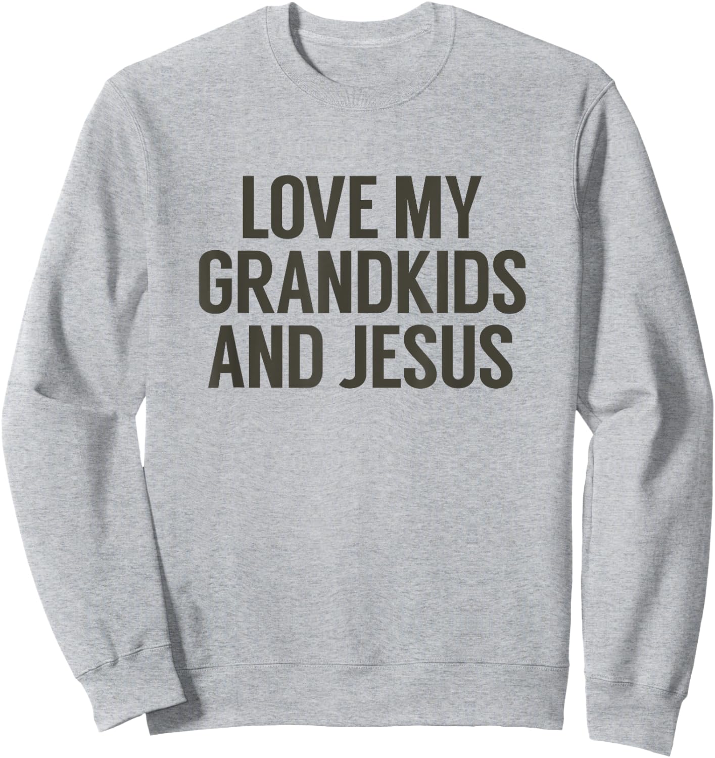 Love My Grandkids and Jesus, Christian Family Sweatshirt - Sweatshirt | Ash