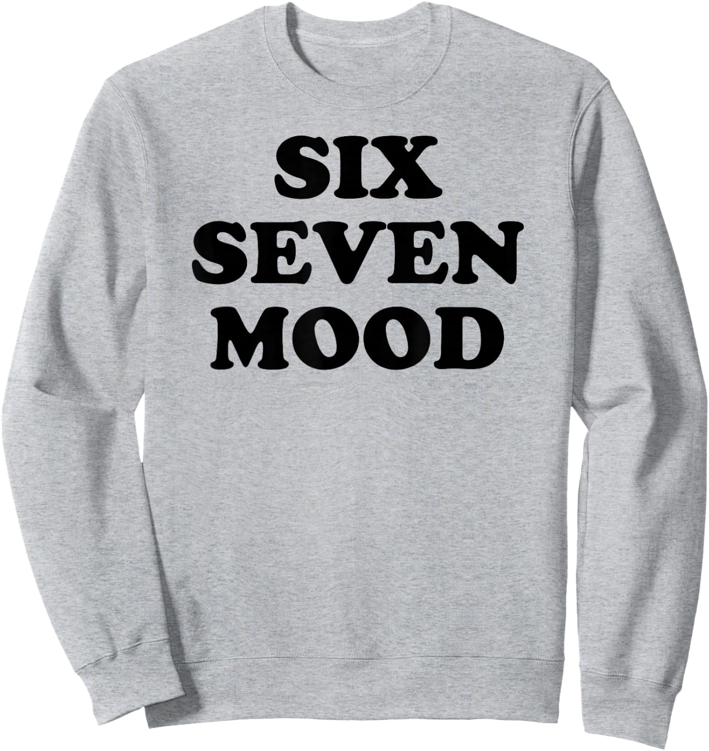 Lustiges Meme von Six Seven Mood Sweatshirt - Sweatshirt | Ash