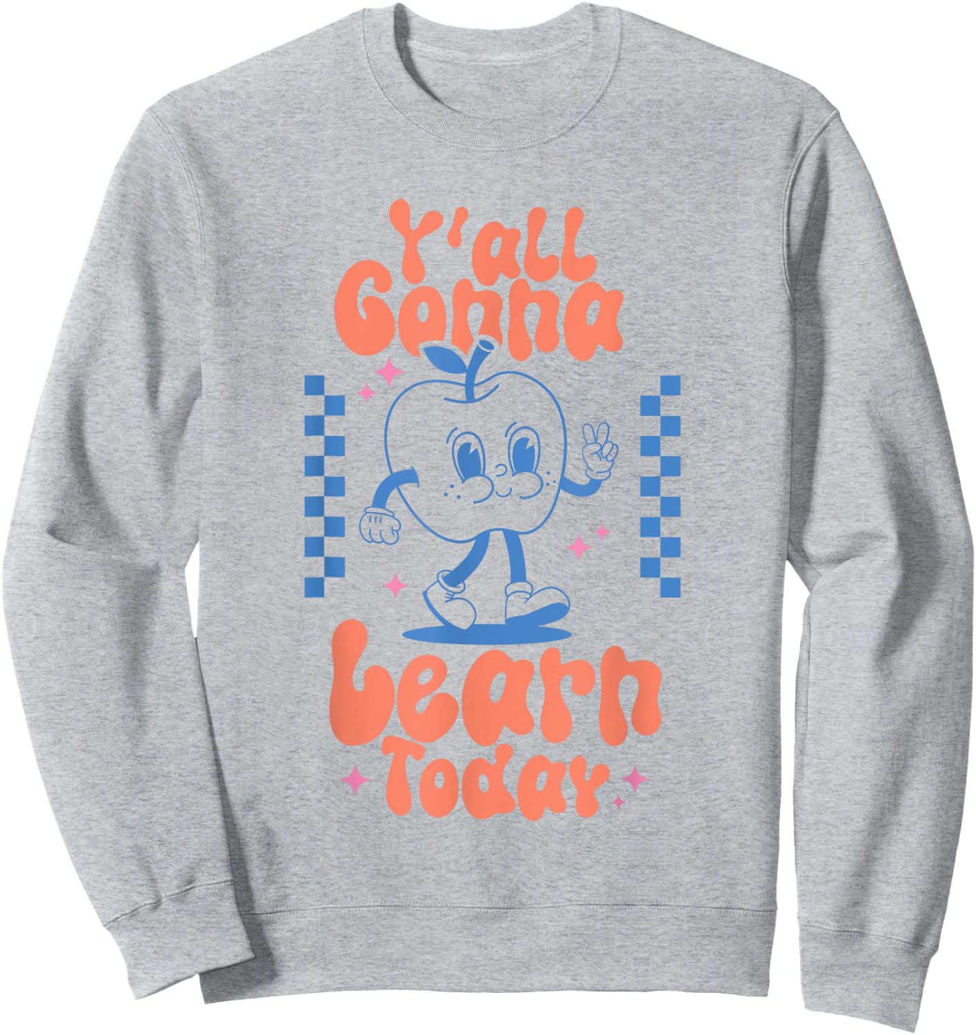 Y'all Gonna Learn Today Checkered Retro Apple Teacher Women Sweatshirt - Sweatshirt | Ash