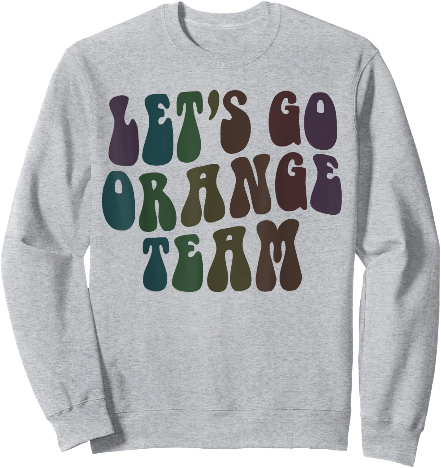 Retro LET'S GO ORANGE TEAM Competition War Game Summer Camp Sweatshirt - Sweatshirt | Ash