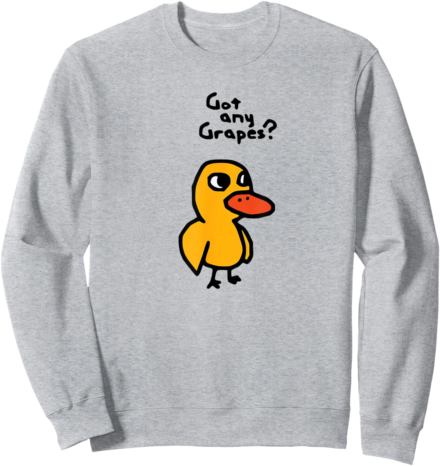 The Duck Song Got Any Grapes Ice Fresh Lemonade Funny Meme Sweatshirt - Sweatshirt | Ash