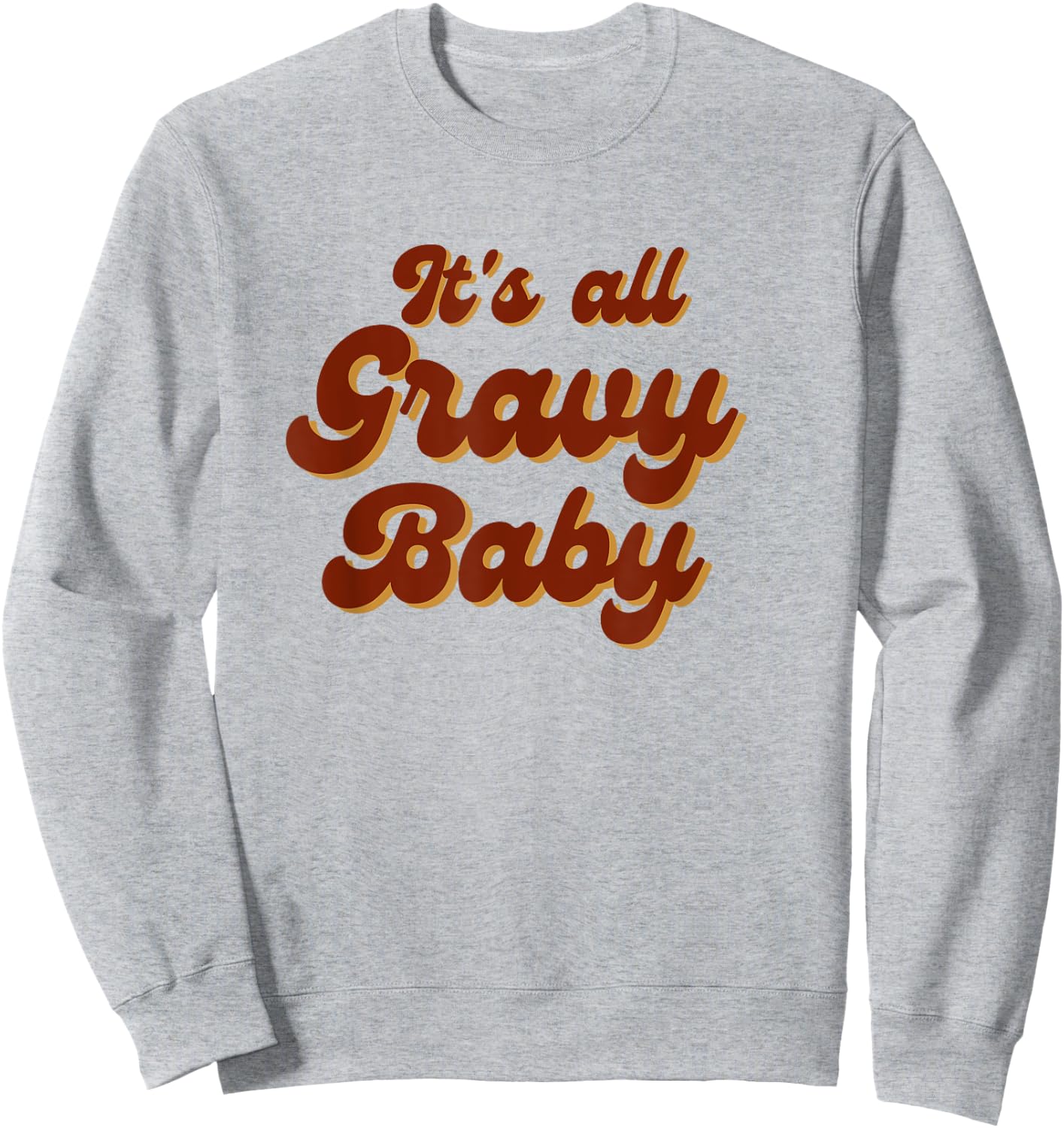 It's All Gravy Baby Sweatshirt - Sweatshirt | Ash