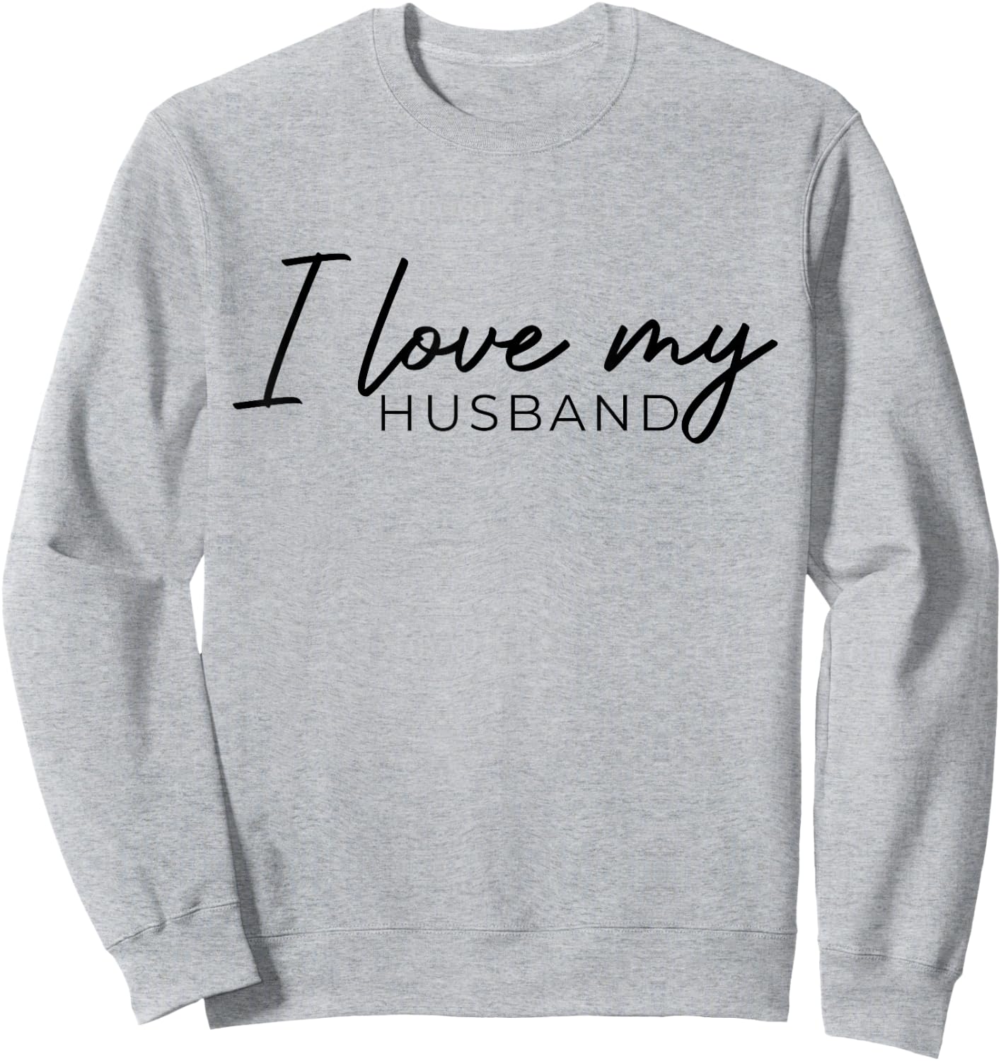 Die Liebe der Frau zu ihrem Ehemann I Love My Husband Married Women Sweatshirt - Sweatshirt | Ash