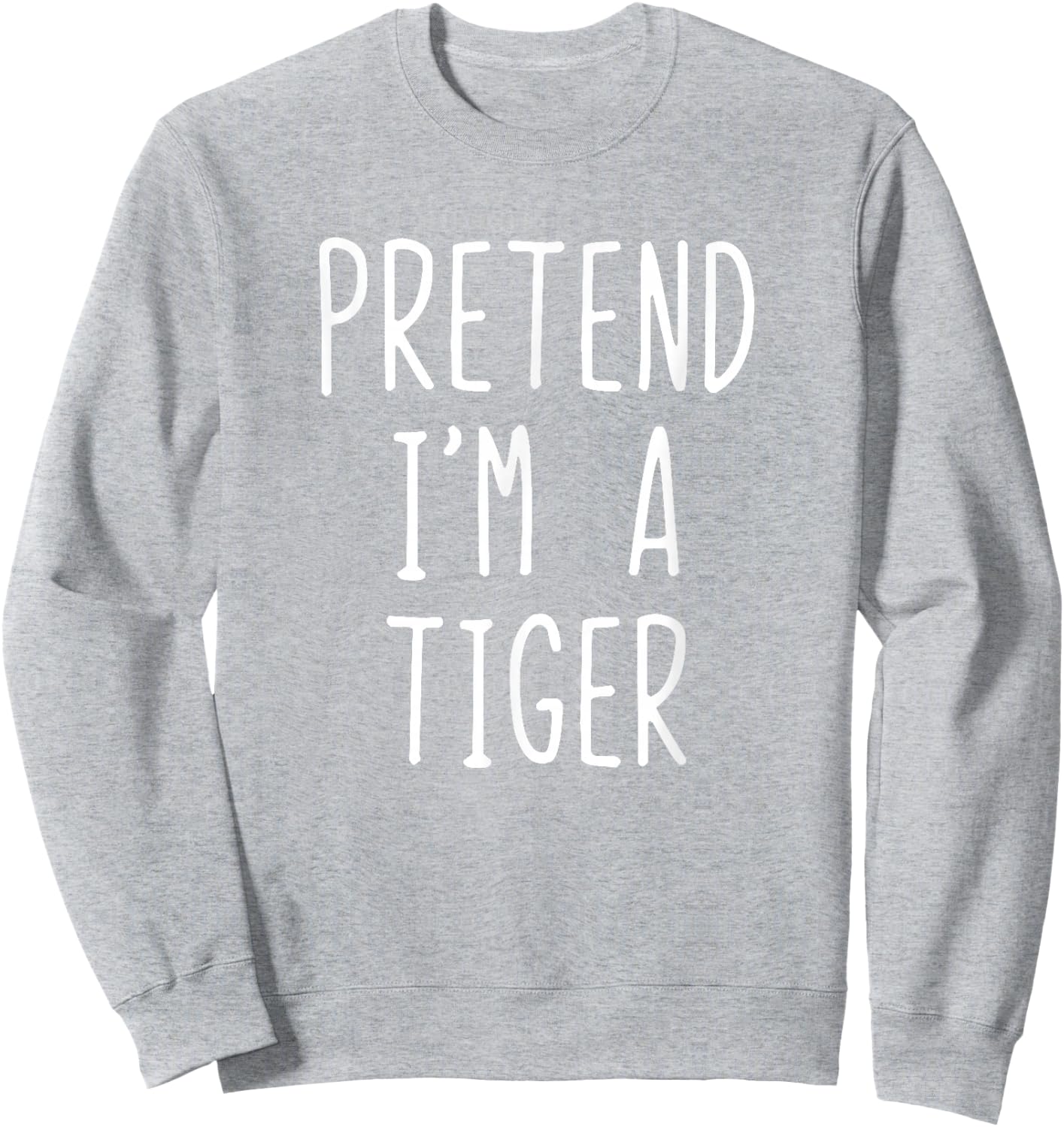 Pretend I'm Tiger Costume Halloween Funny Lazy Adult Kids Sweatshirt - Sweatshirt | Ash