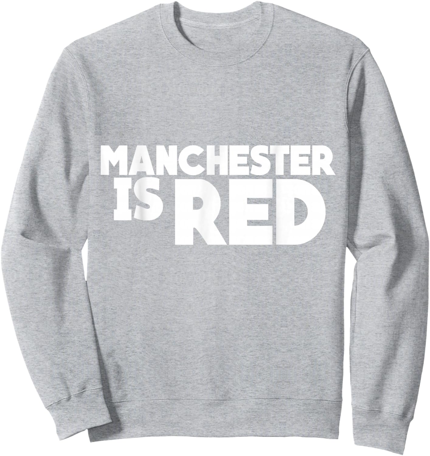 Manchester Is Red , United Supporter Essentials Sweatshirt - Sweatshirt | Ash