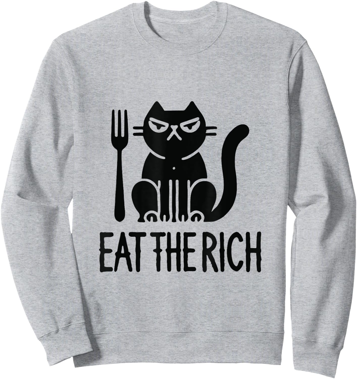 Eat the rich, corporate greed, funny cat, humor, rebellion Sweatshirt - Sweatshirt | Ash