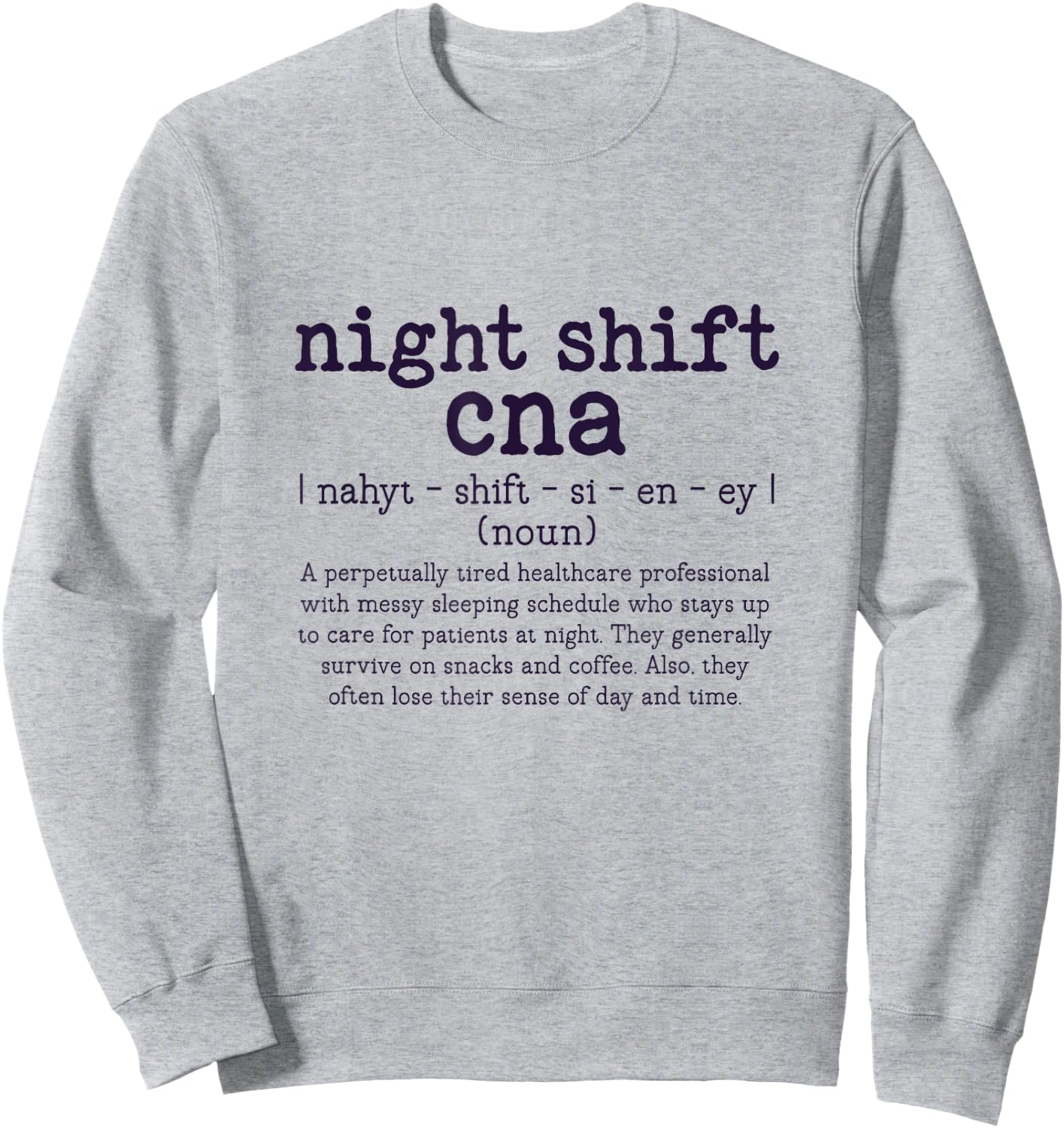 Retro Night Shift CNA Definition Certified Nursing Assistant Sweatshirt - Sweatshirt | Ash