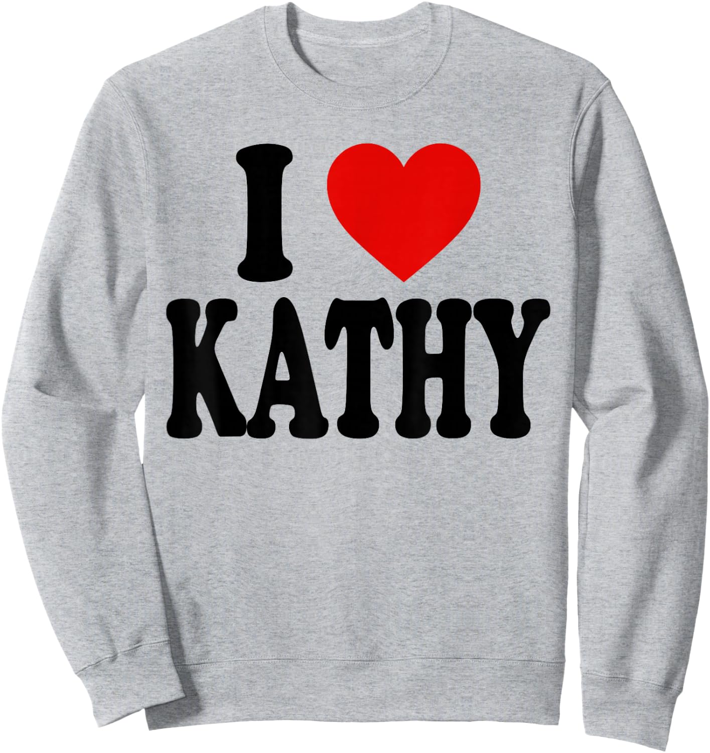 I Heart Love Kathy Sweatshirt - Sweatshirt | Ash