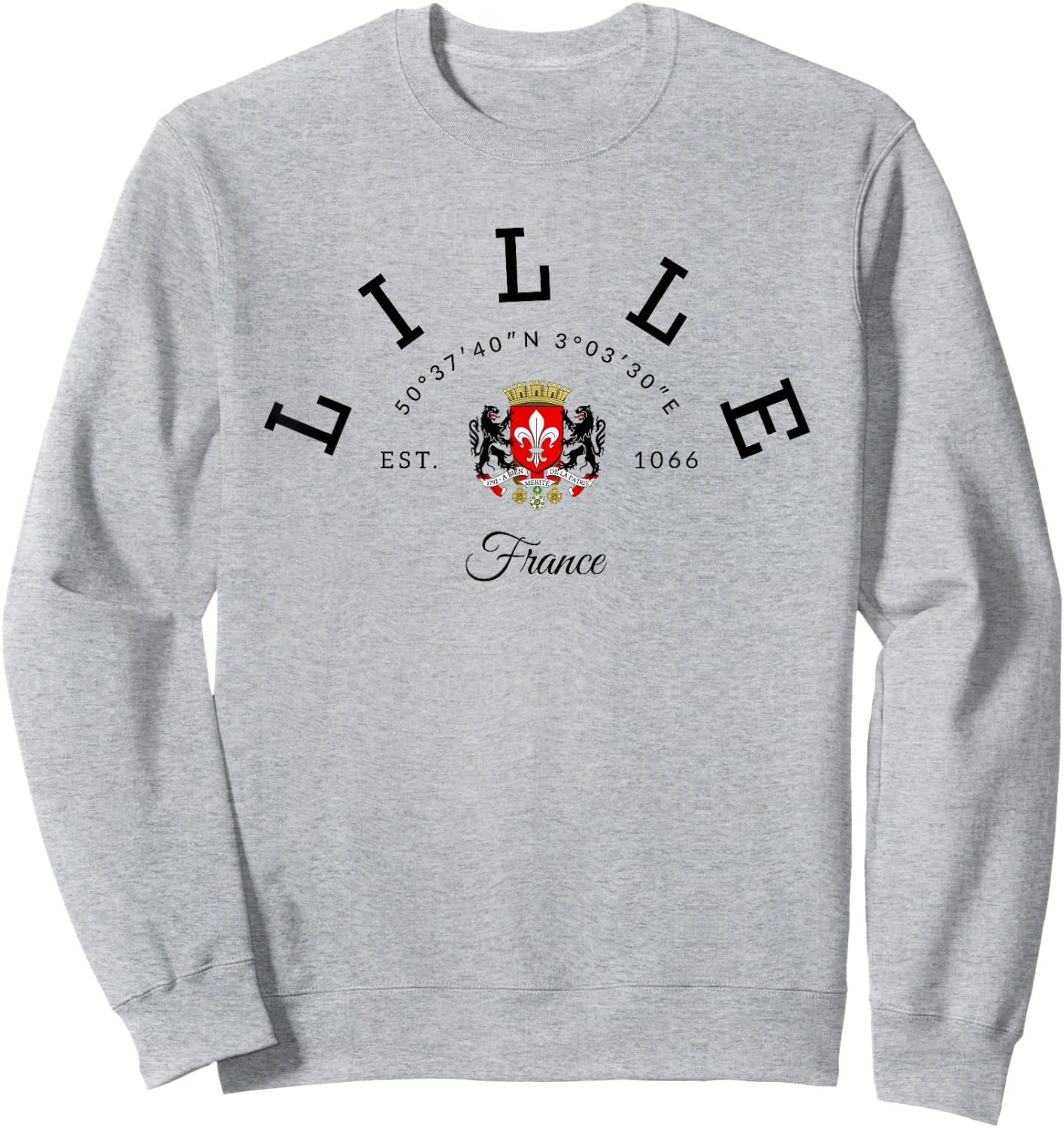 Lille France Souvenir Lille Gift Lille Fan Travel France Sweatshirt - Sweatshirt | Ash
