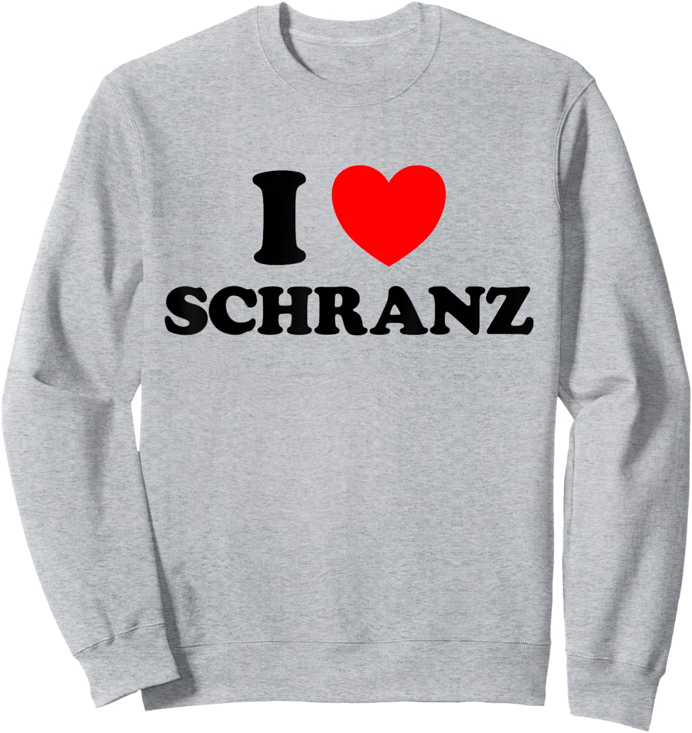 I Love Schranz Lustiger Hard Tekno Techno Deutsch Fast Music Fan Sweatshirt - Sweatshirt | Ash