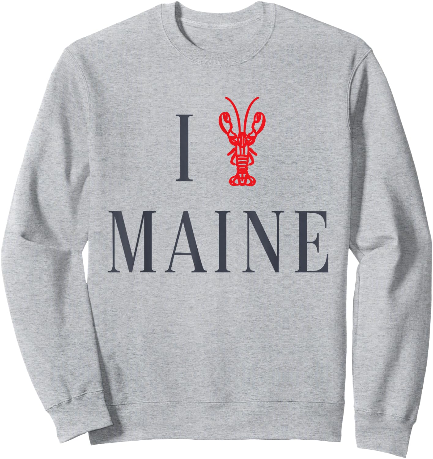 I Love Maine Lobster Sweatshirt - Sweatshirt | Ash