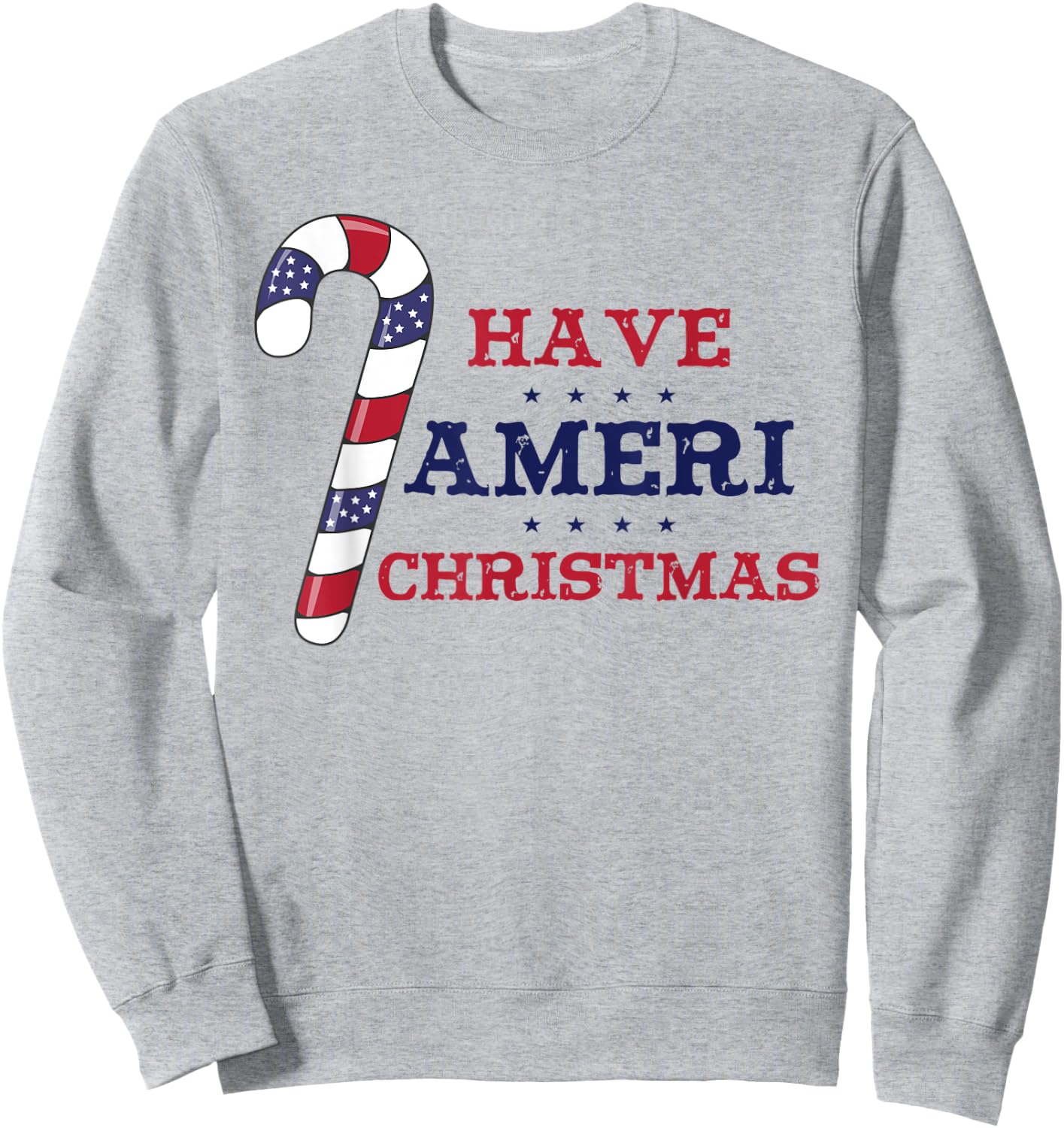 Patriotic Xmas American Have Ameri Christmas Kids Men Sweatshirt - Sweatshirt | Ash