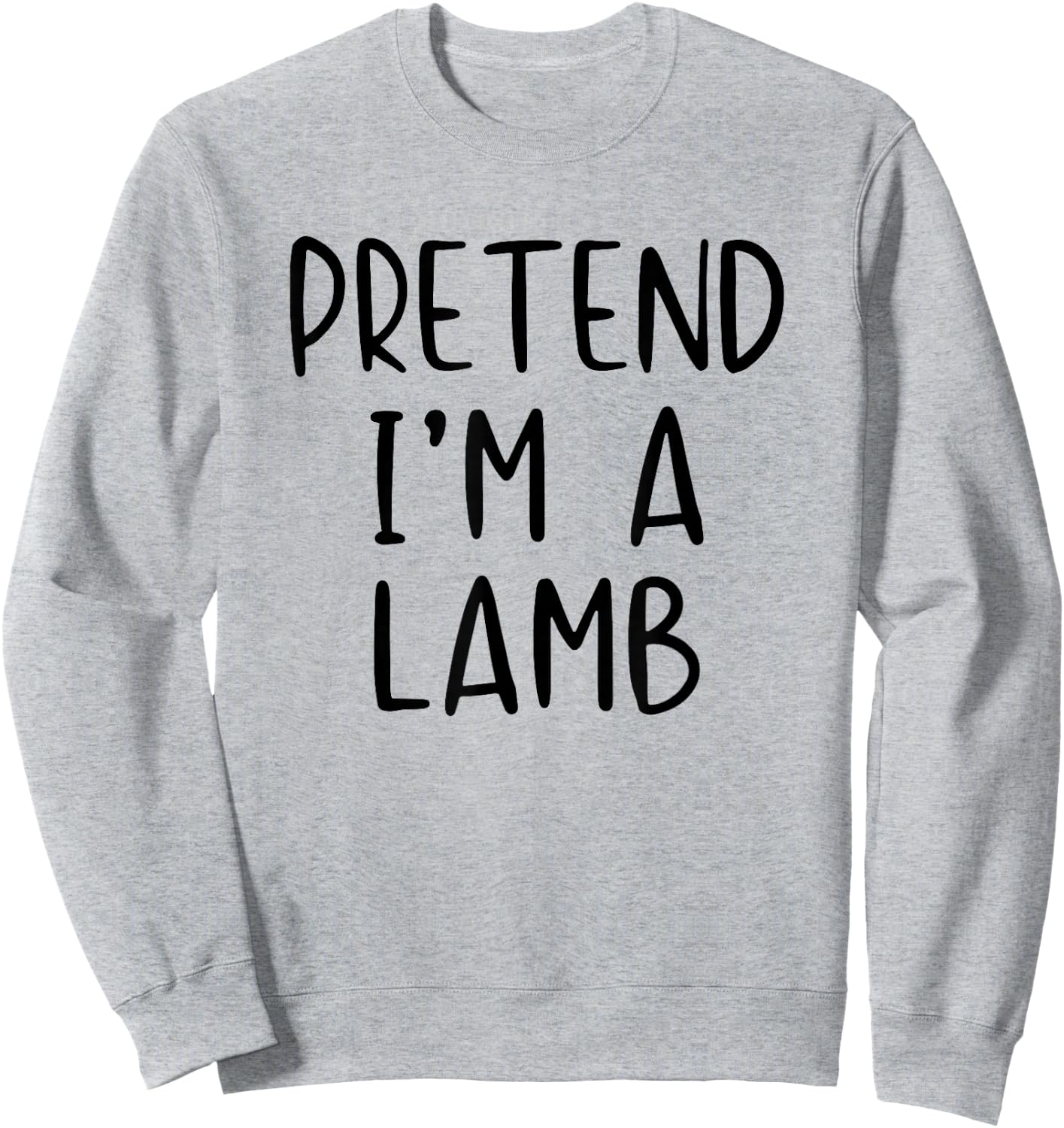 Pretend I'm A Lamb Costume Halloween Funny Simple Adult Kid Sweatshirt - Sweatshirt | Ash