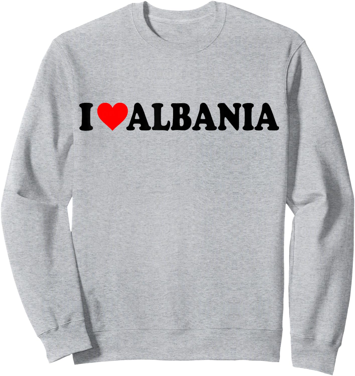 I Love Albania Sweatshirt - Sweatshirt | Ash