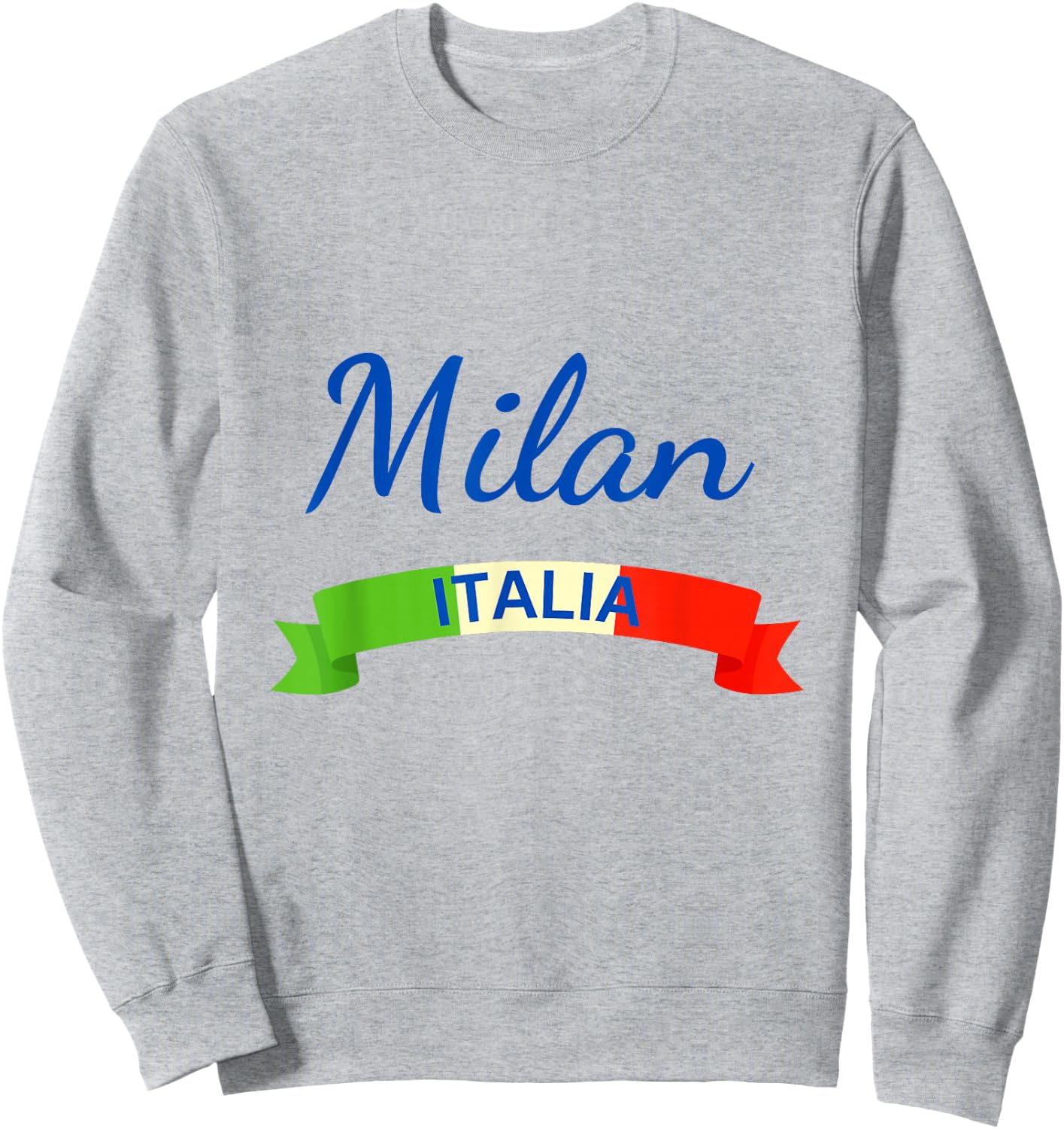 Milan Italy Flag Roma Italia Souvenir Matching Italian Sweatshirt - Sweatshirt | Ash