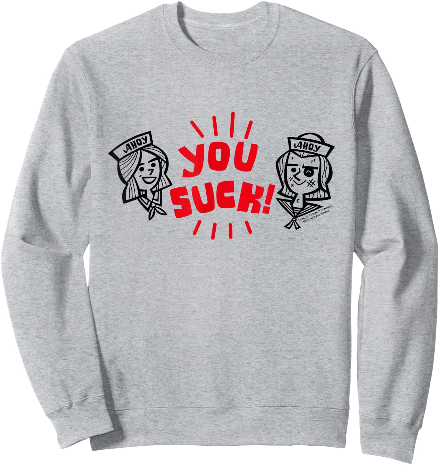 Stranger Things Ahoy Steve Harrington Robin You Suck , white, S Sweatshirt - Sweatshirt | Ash