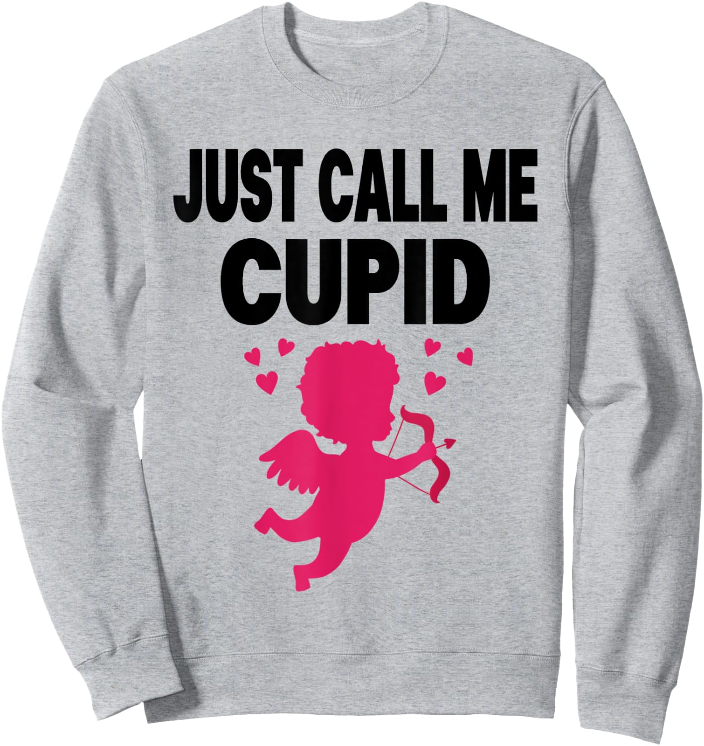 Just Calls Me Cupid Valentine Love Amor Kids Boy Girl , gray Sweatshirt - Sweatshirt | Ash