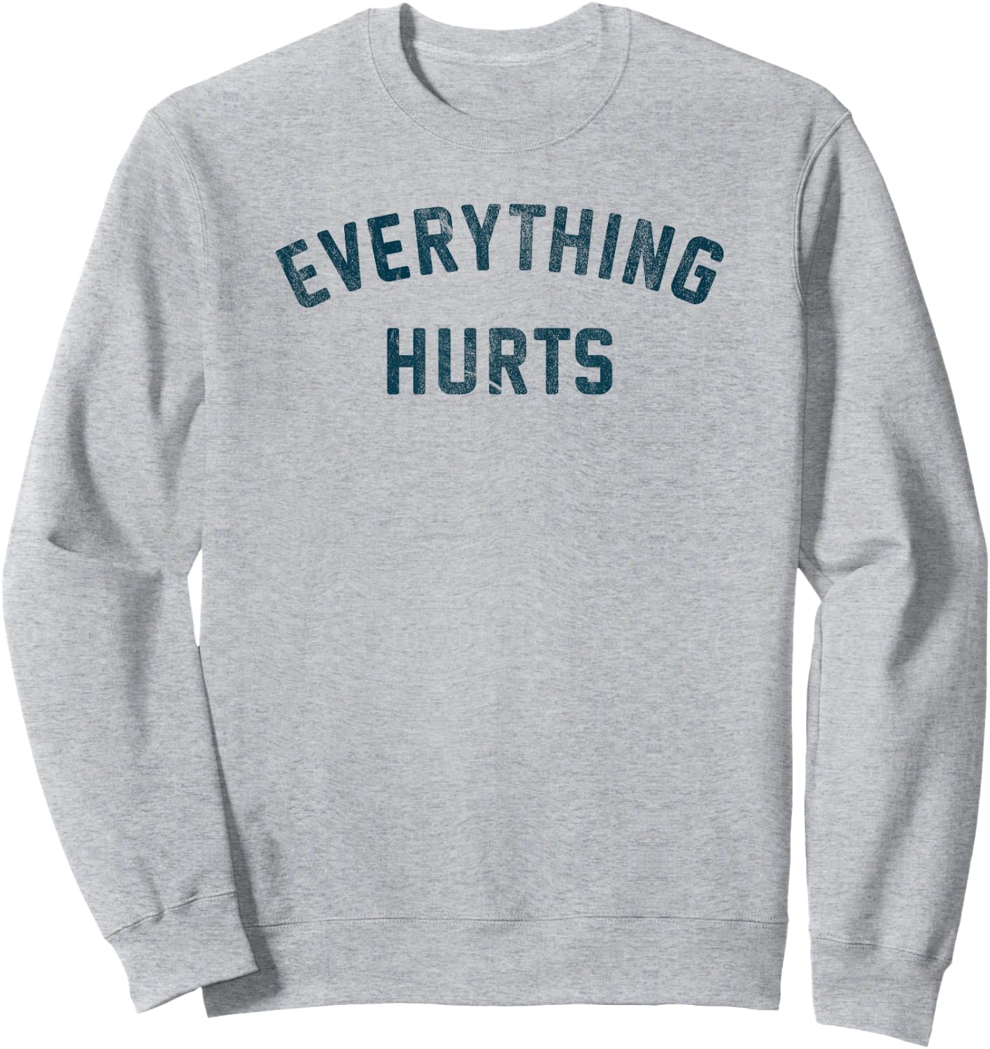 Everything Hurts Running Sweatshirt - Sweatshirt | Ash
