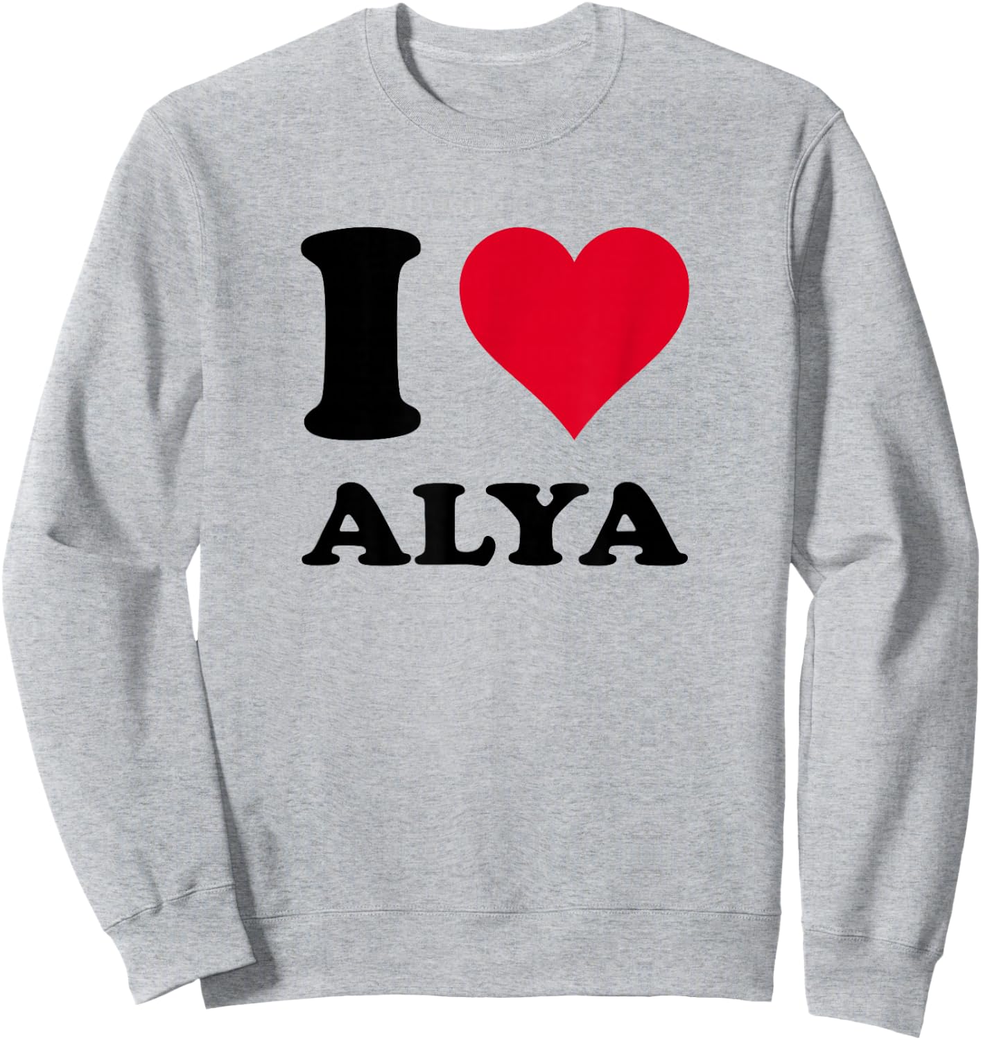 I Love Alya Sweatshirt - Sweatshirt | Ash
