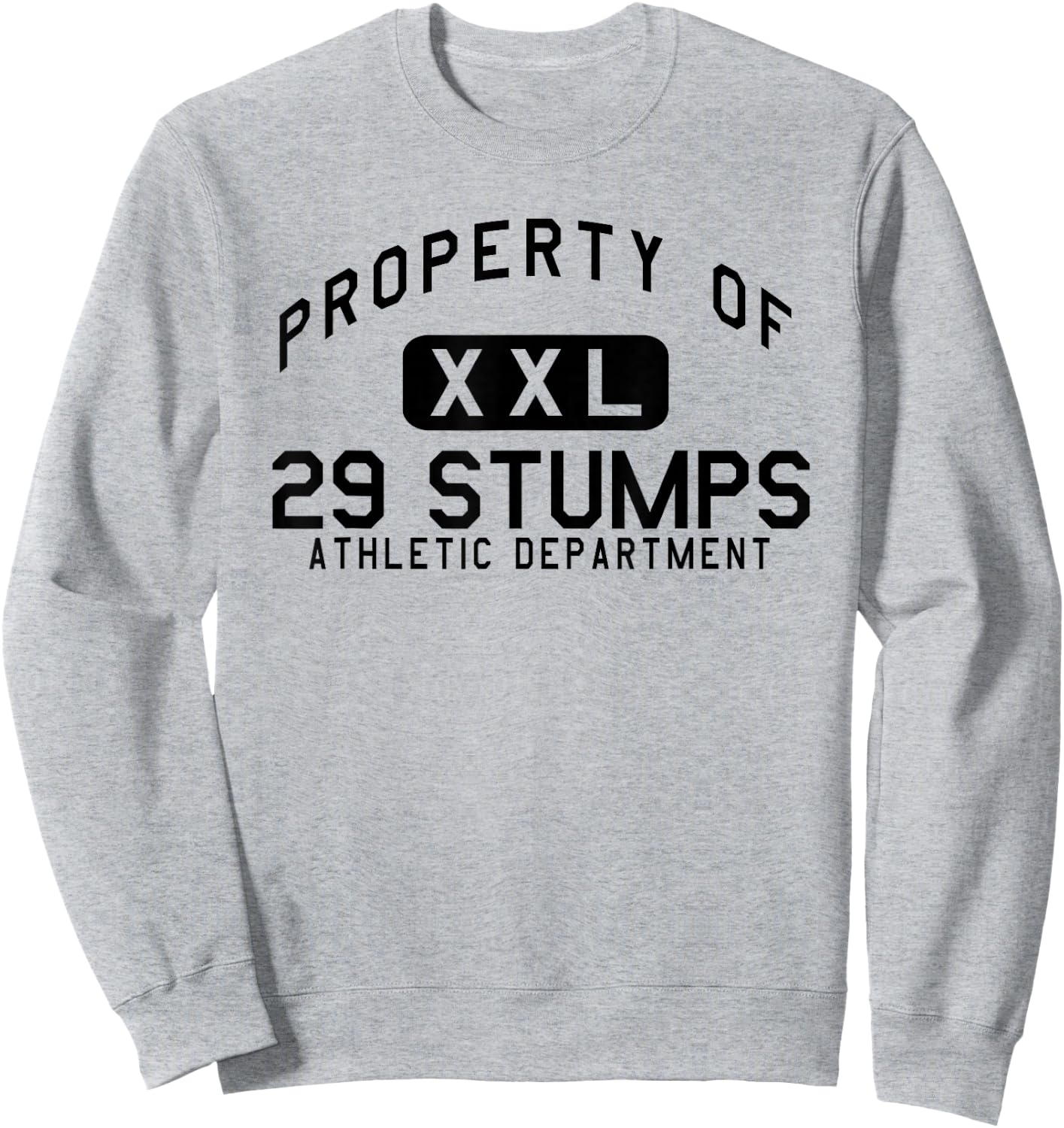Property of 29 Stumps Athletic Department Twentynine Palms Sweatshirt - Sweatshirt | Ash