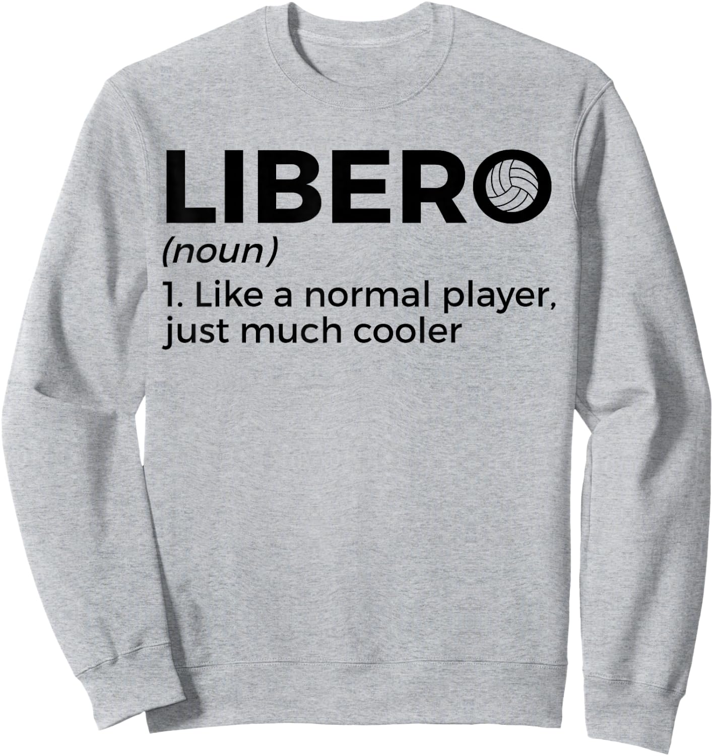 Lustiger Volleyball Libero Definition Sweatshirt - Sweatshirt | Ash