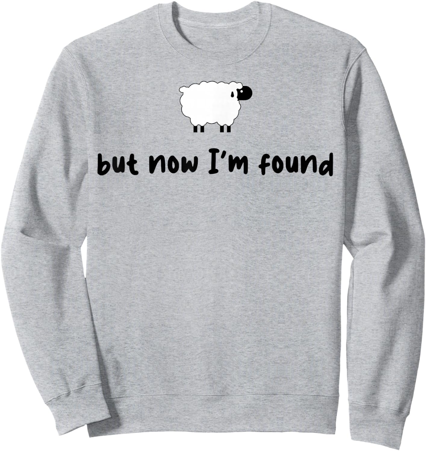 Sheep But Now I'm Found Sweatshirt - Sweatshirt | Ash