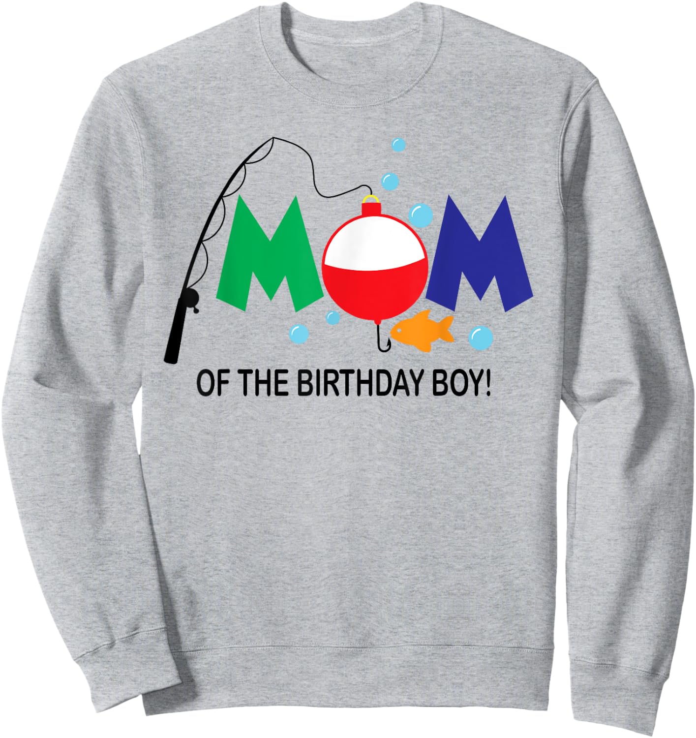 Mom of The Birthday Boy 1st Birthday Fishing Theme Boy Sweatshirt - Sweatshirt | Ash
