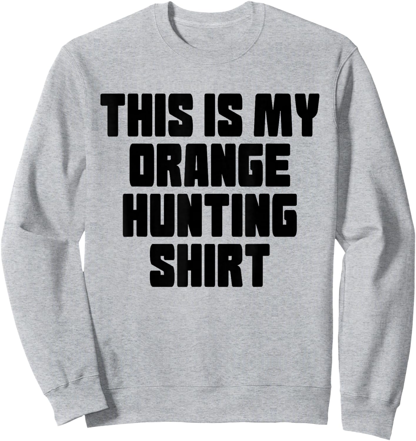 Funny Hunting Vest Orange Deer Duck Boar Wild Pig Hunter Sweatshirt - Sweatshirt | Ash