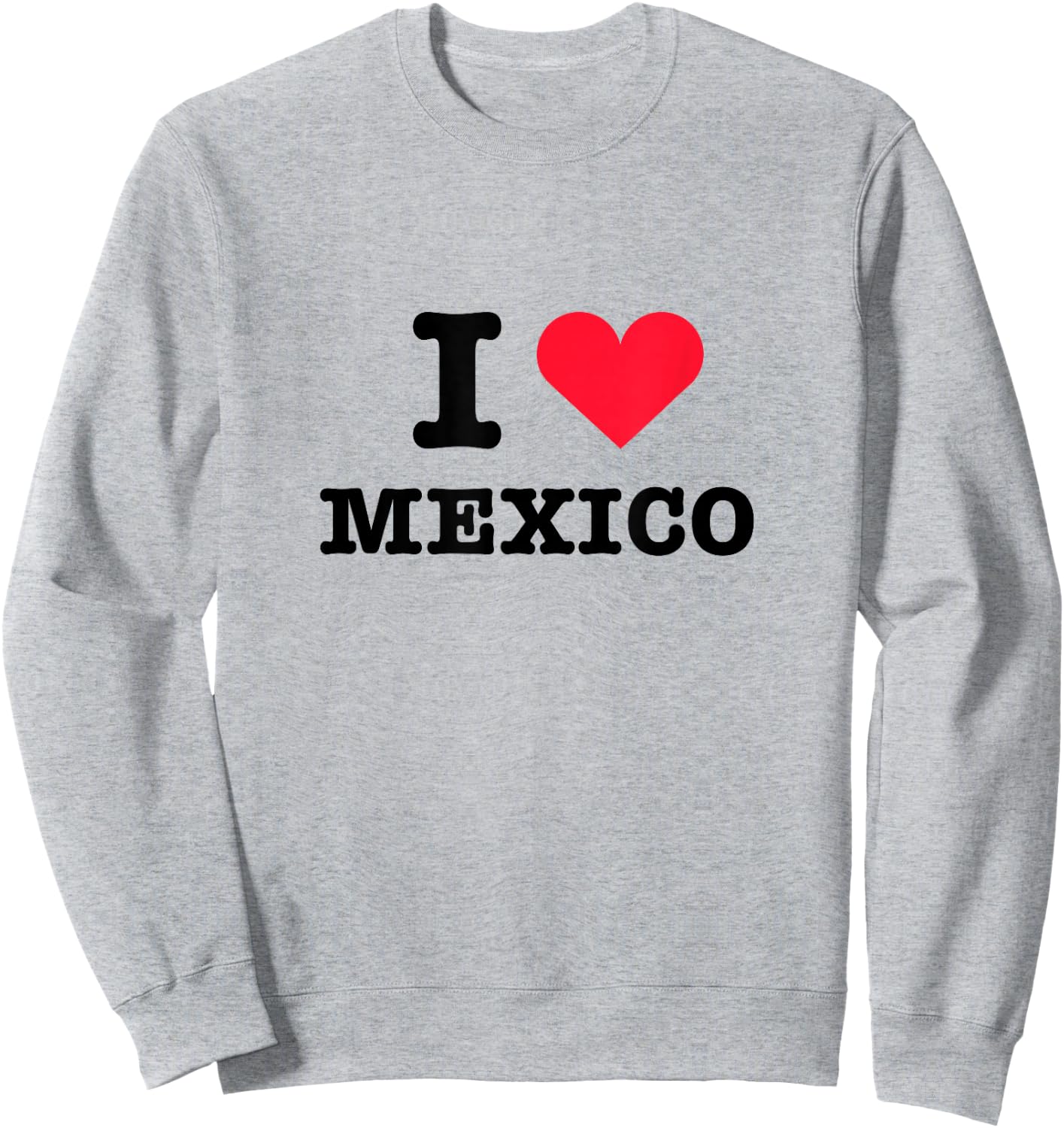 I Heart Mexico White Shirt - I Love Mexico White Sweatshirt - Sweatshirt | Ash