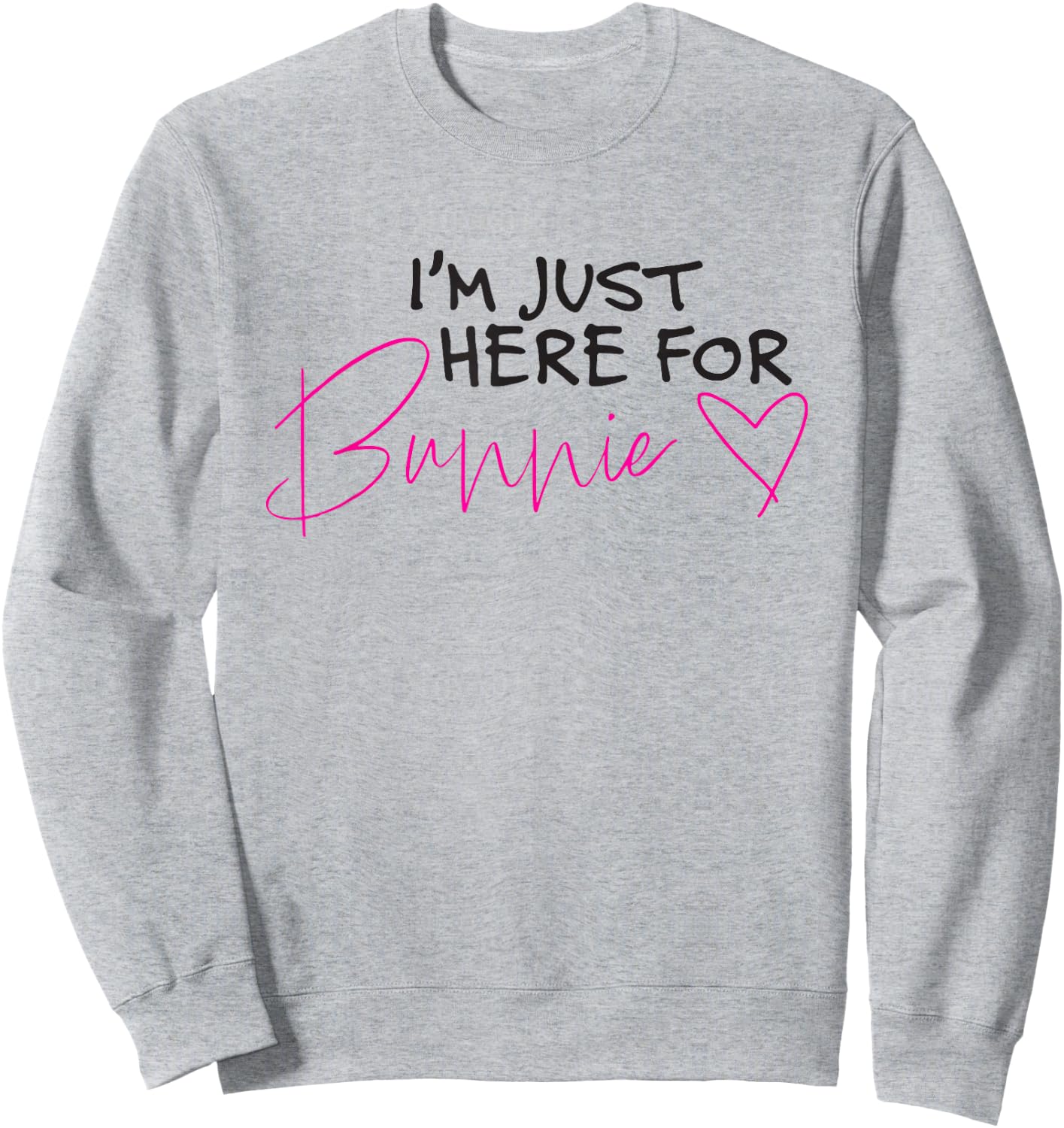 I'm only here for Bunnie Sweatshirt - Sweatshirt | Ash