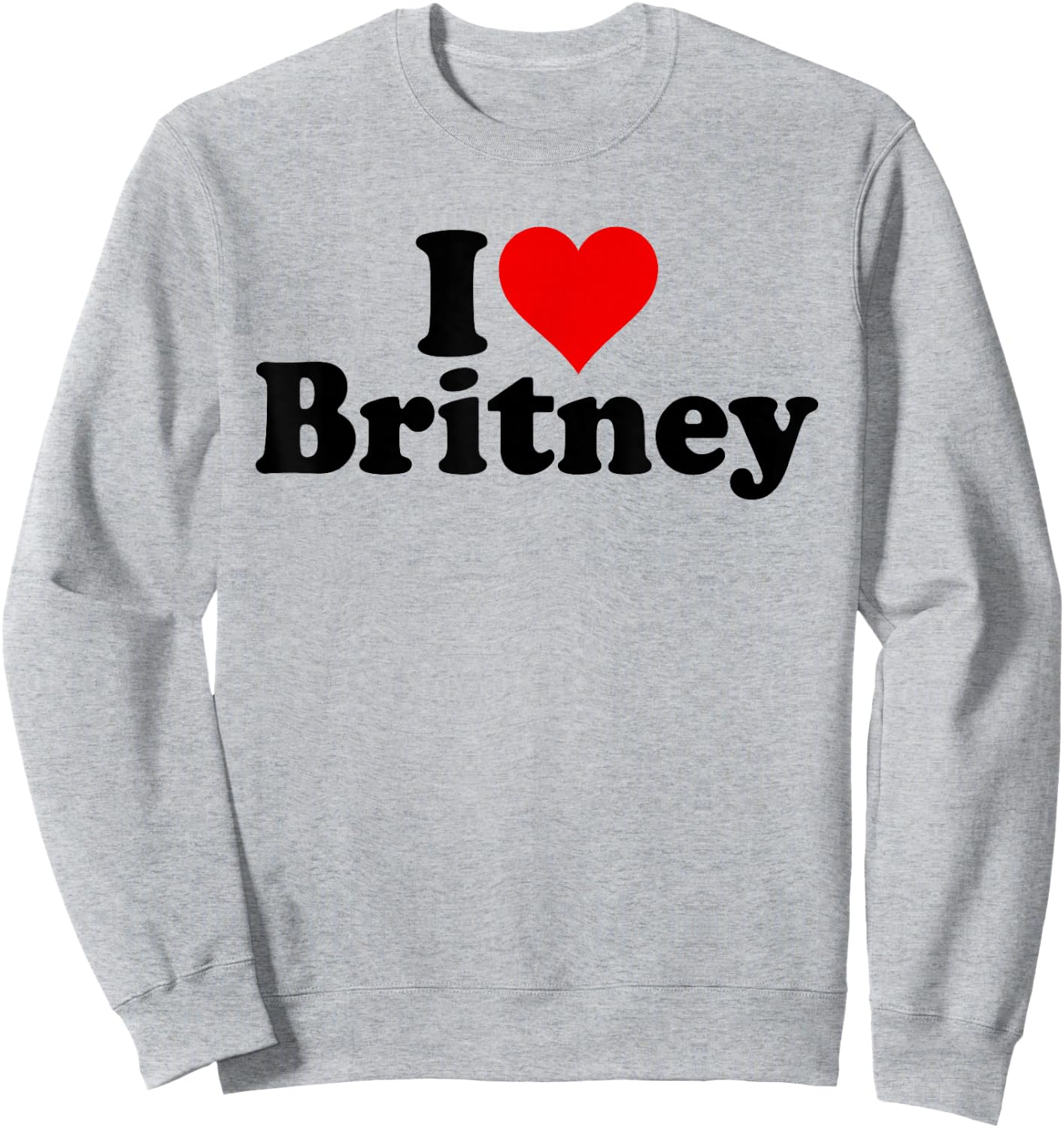 I Love Heart Britney Sweatshirt - Sweatshirt | Ash